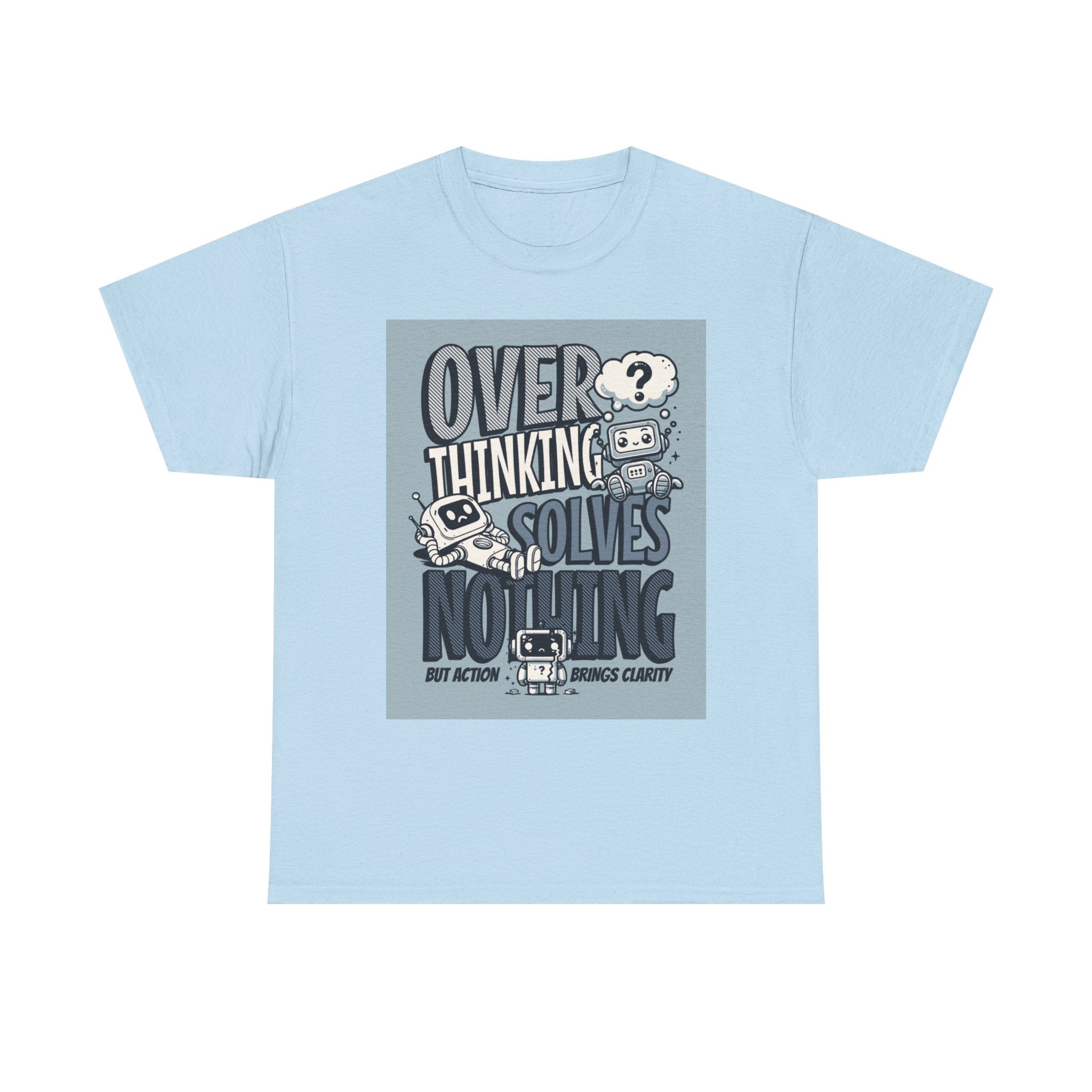 Overthinking Solved Unisex Heavy Cotton Tee, Funny Quote Shirt, Gift for Mindfulness, Casual Wear.