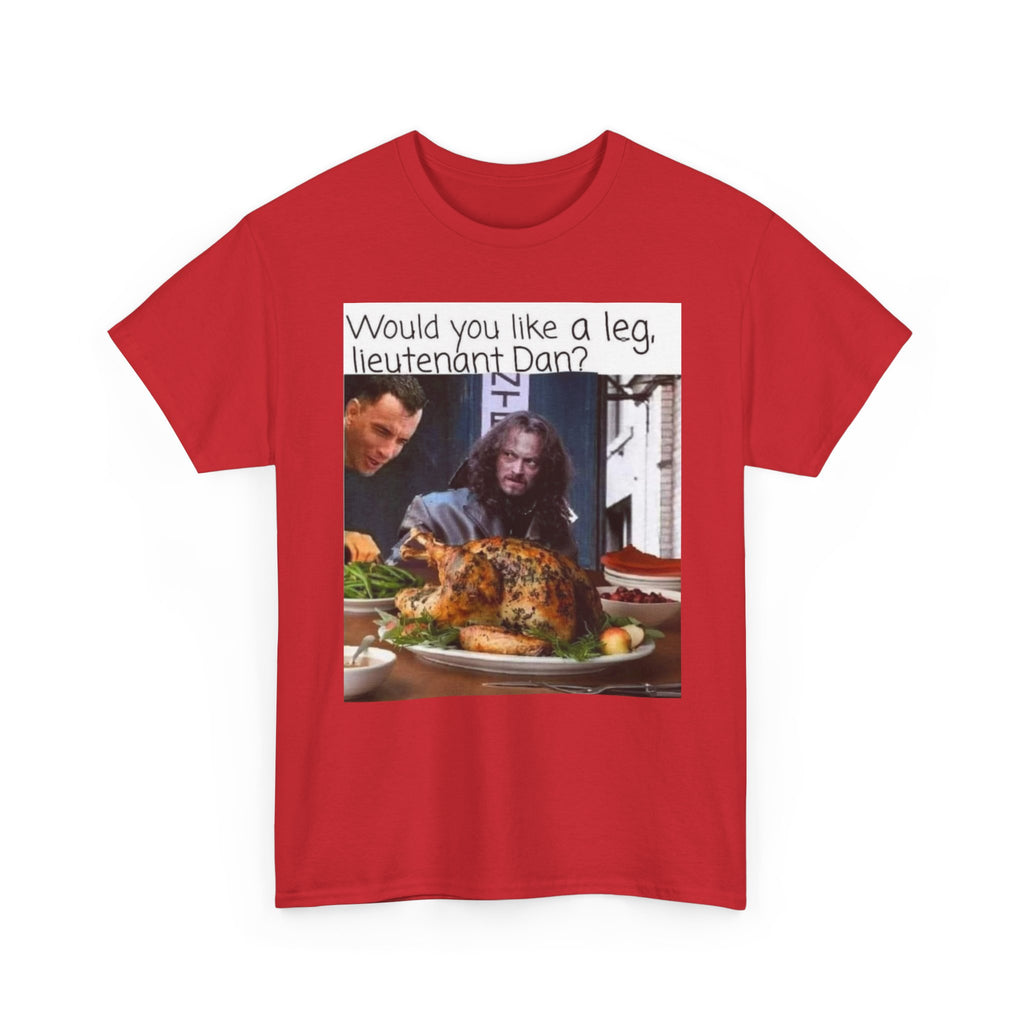 Lieutenant Dan Funny Thanksgiving T-Shirt