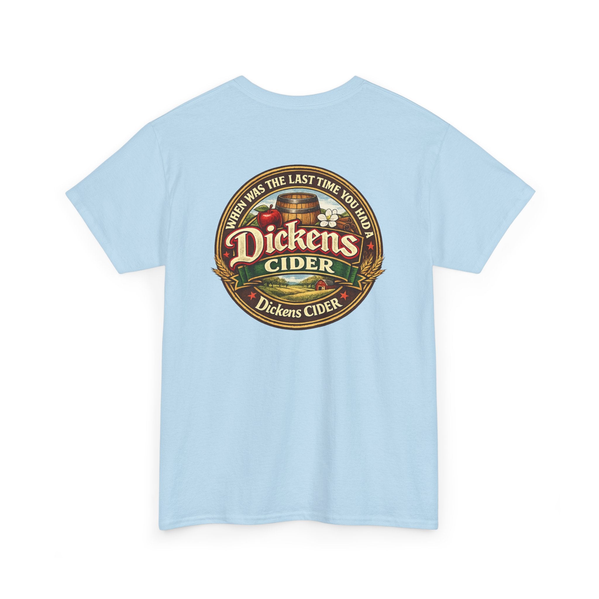 Dickens Cider - When...  Heavy Cotton tee