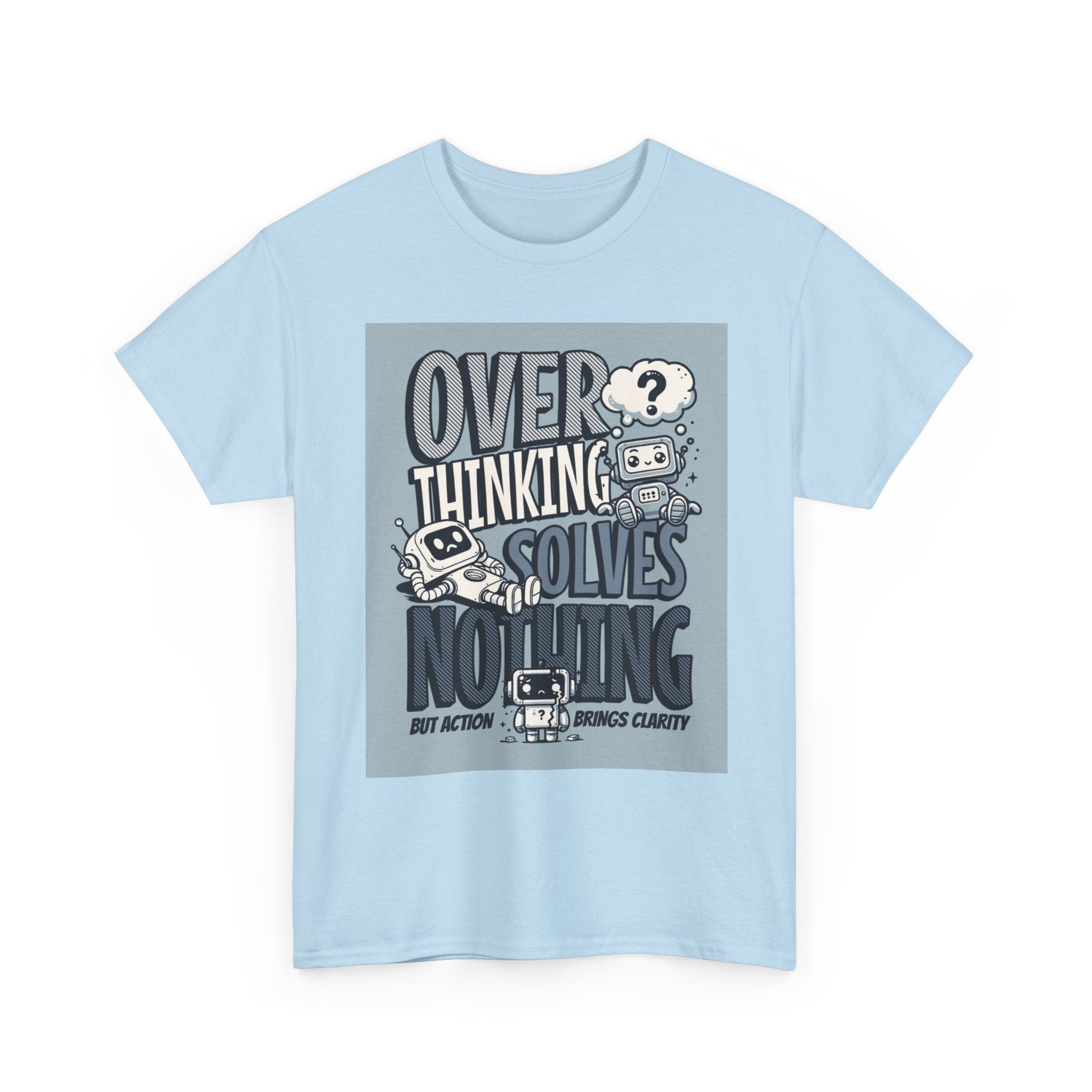 Overthinking Solved Unisex Heavy Cotton Tee, Funny Quote Shirt, Gift for Mindfulness, Casual Wear.