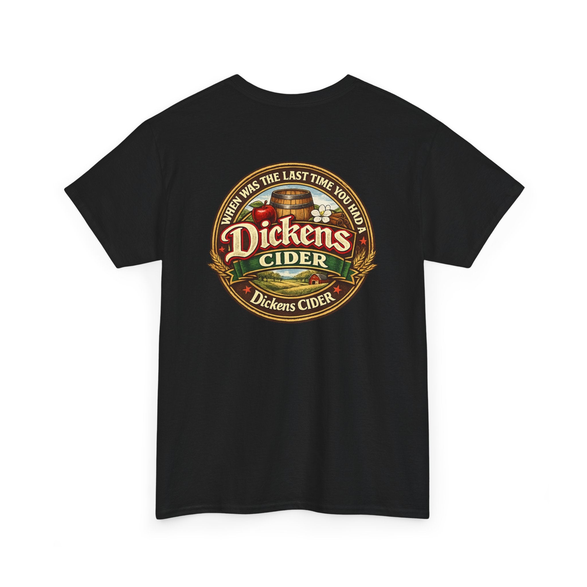 Dickens Cider - When...  Heavy Cotton tee