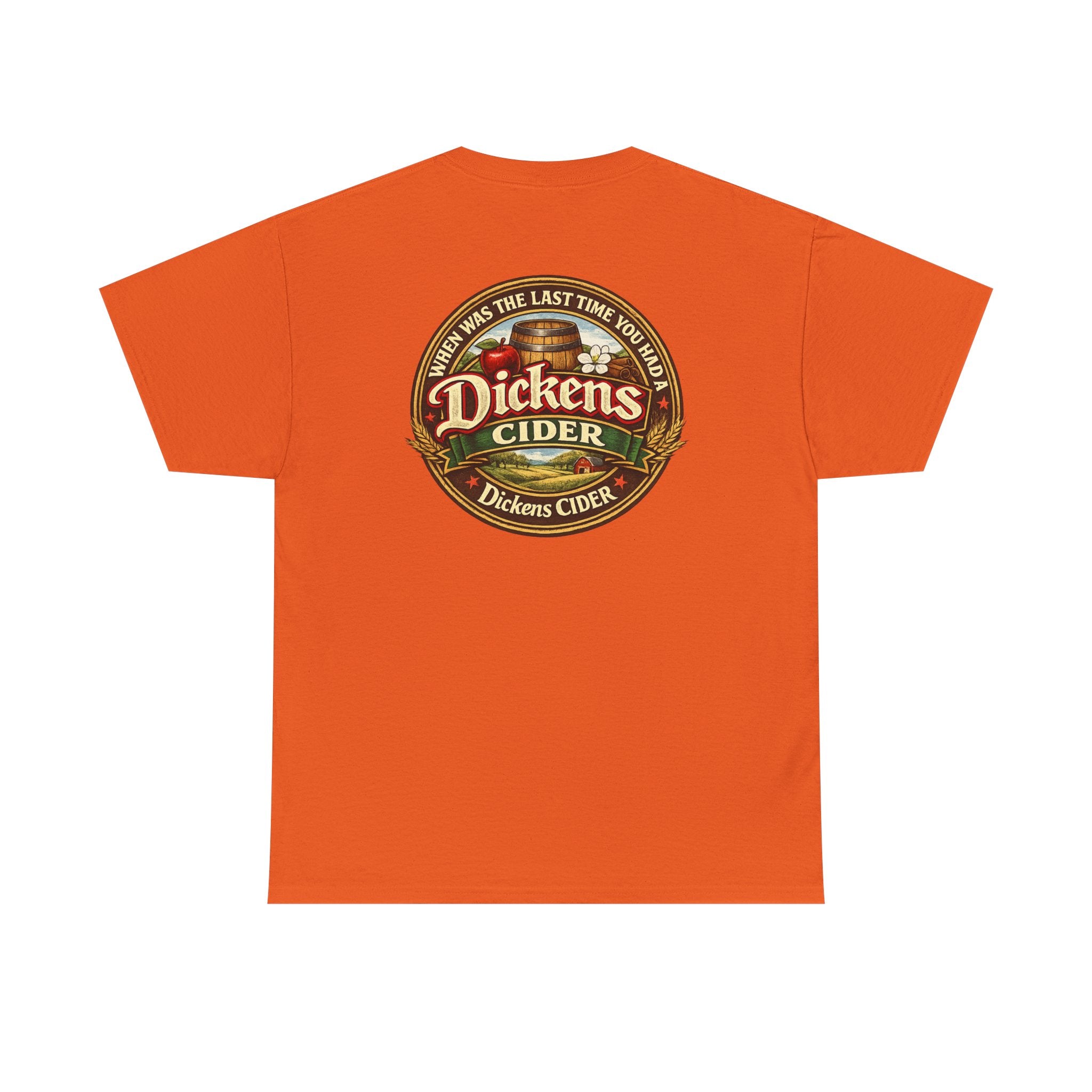 Dickens Cider - When...  Heavy Cotton tee