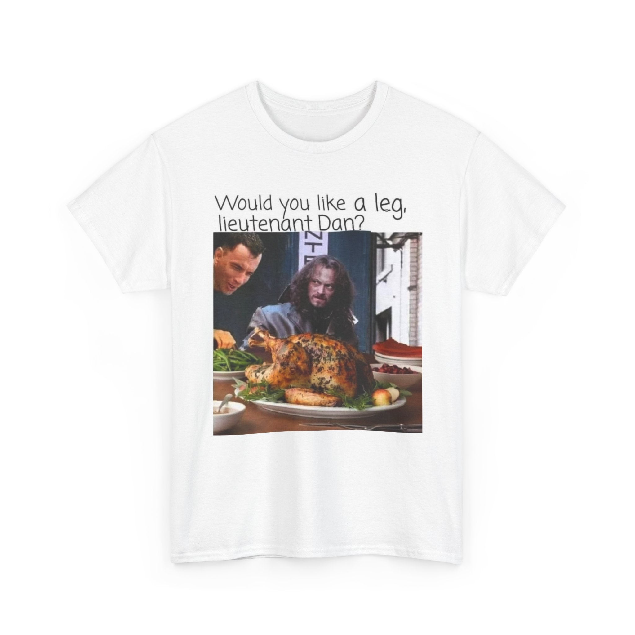 Lieutenant Dan Funny Thanksgiving T-Shirt