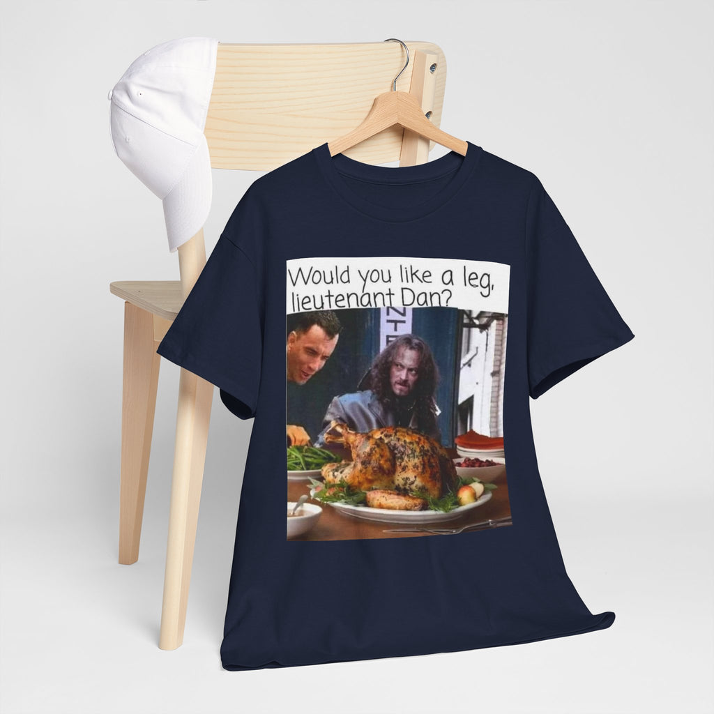 Lieutenant Dan Funny Thanksgiving T-Shirt