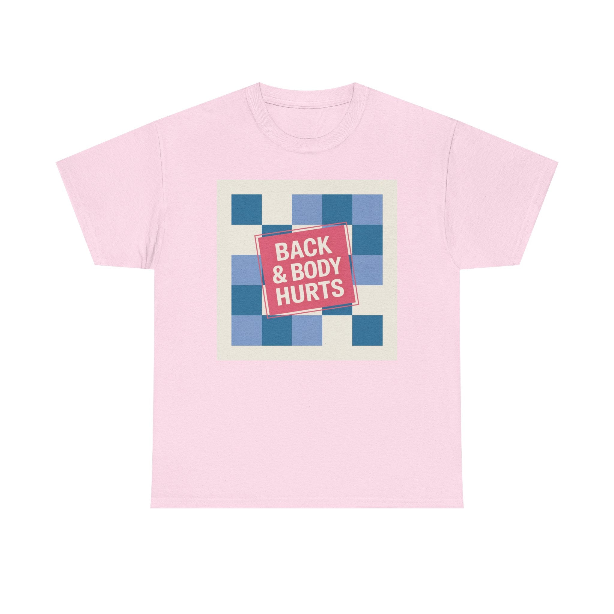 Back & Body Hurts Unisex Heavy Cotton Tee | Comfort T-Shirt for Casual Days, Gift for Friends, Relaxation Wear, Funny Statement Shirt