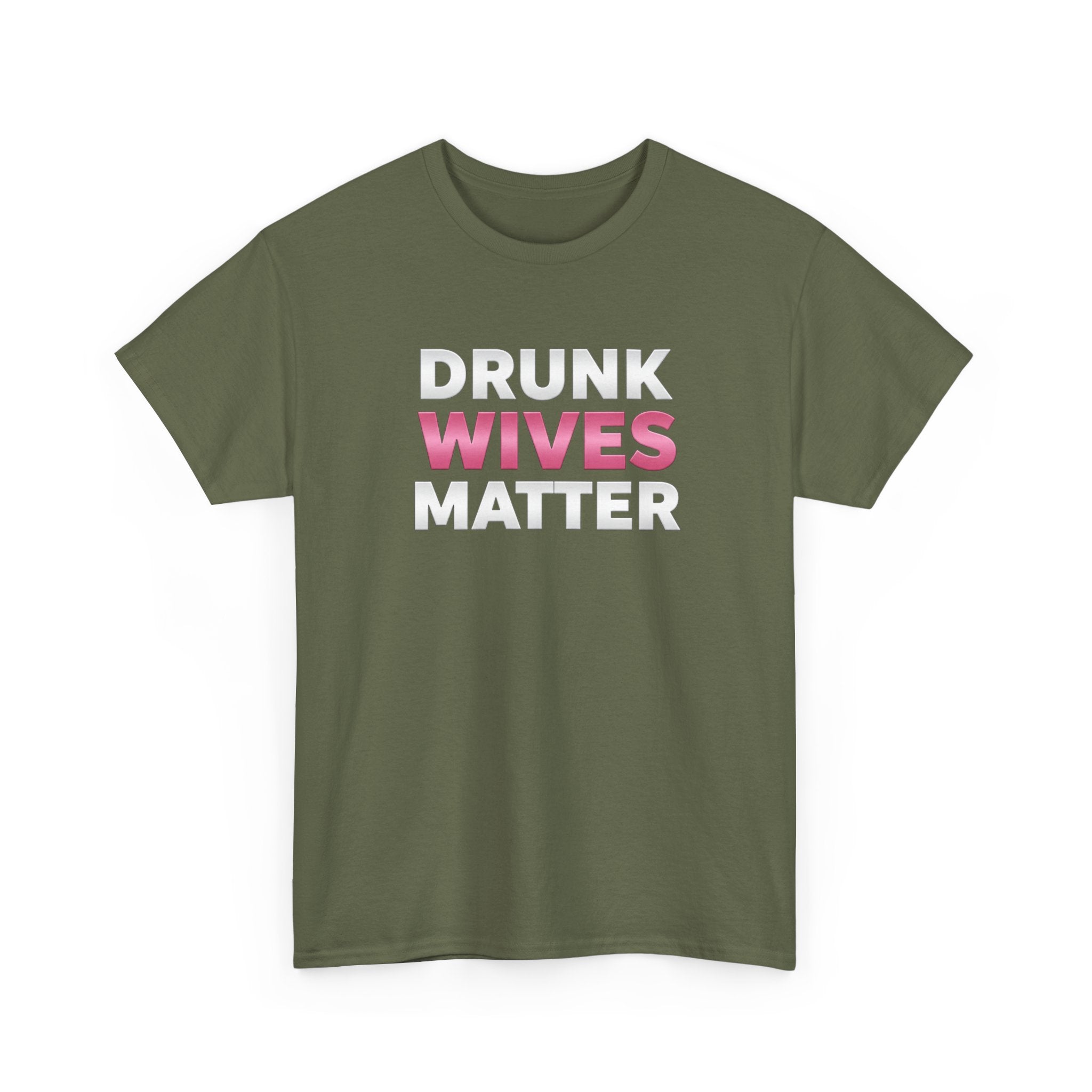 Drunk Wives Matter