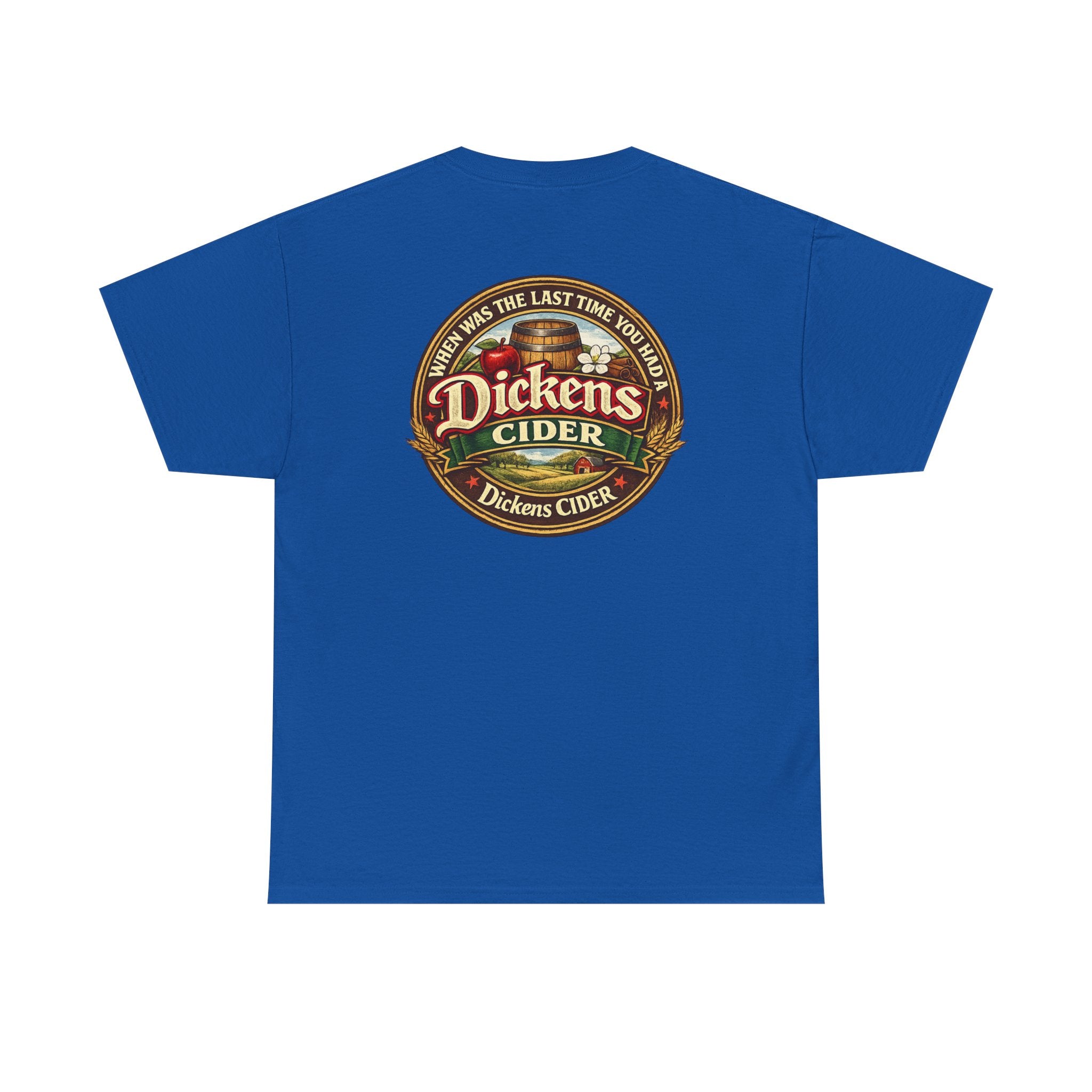 Dickens Cider - When...  Heavy Cotton tee
