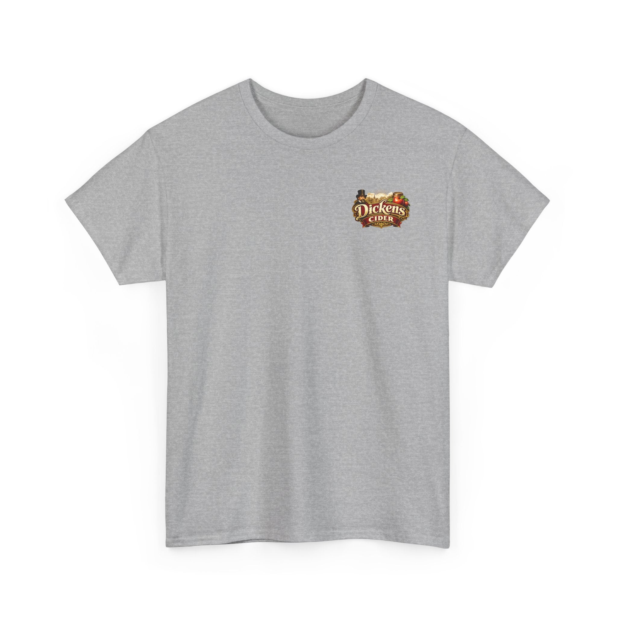 Dickens Cider - Have you had a... Heavy Cotton Tee