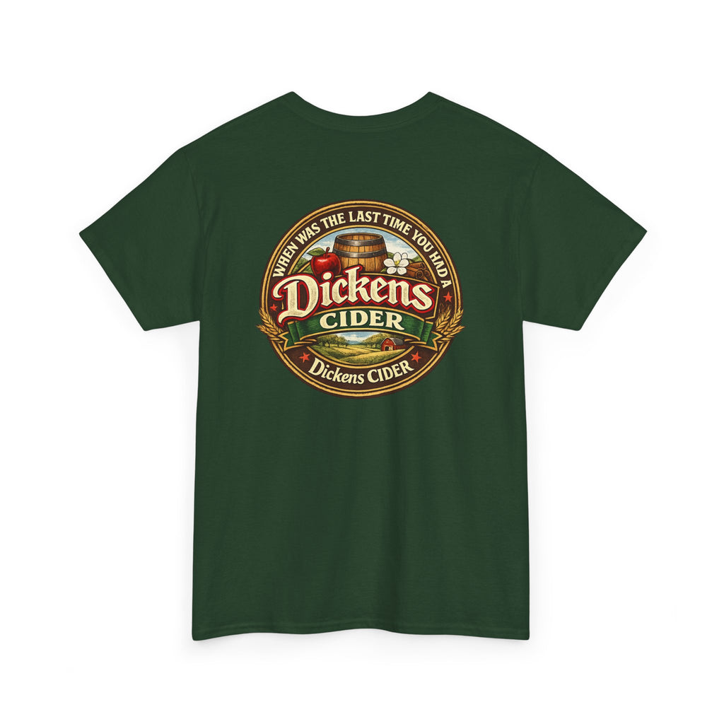 Dickens Cider - When...  Heavy Cotton tee