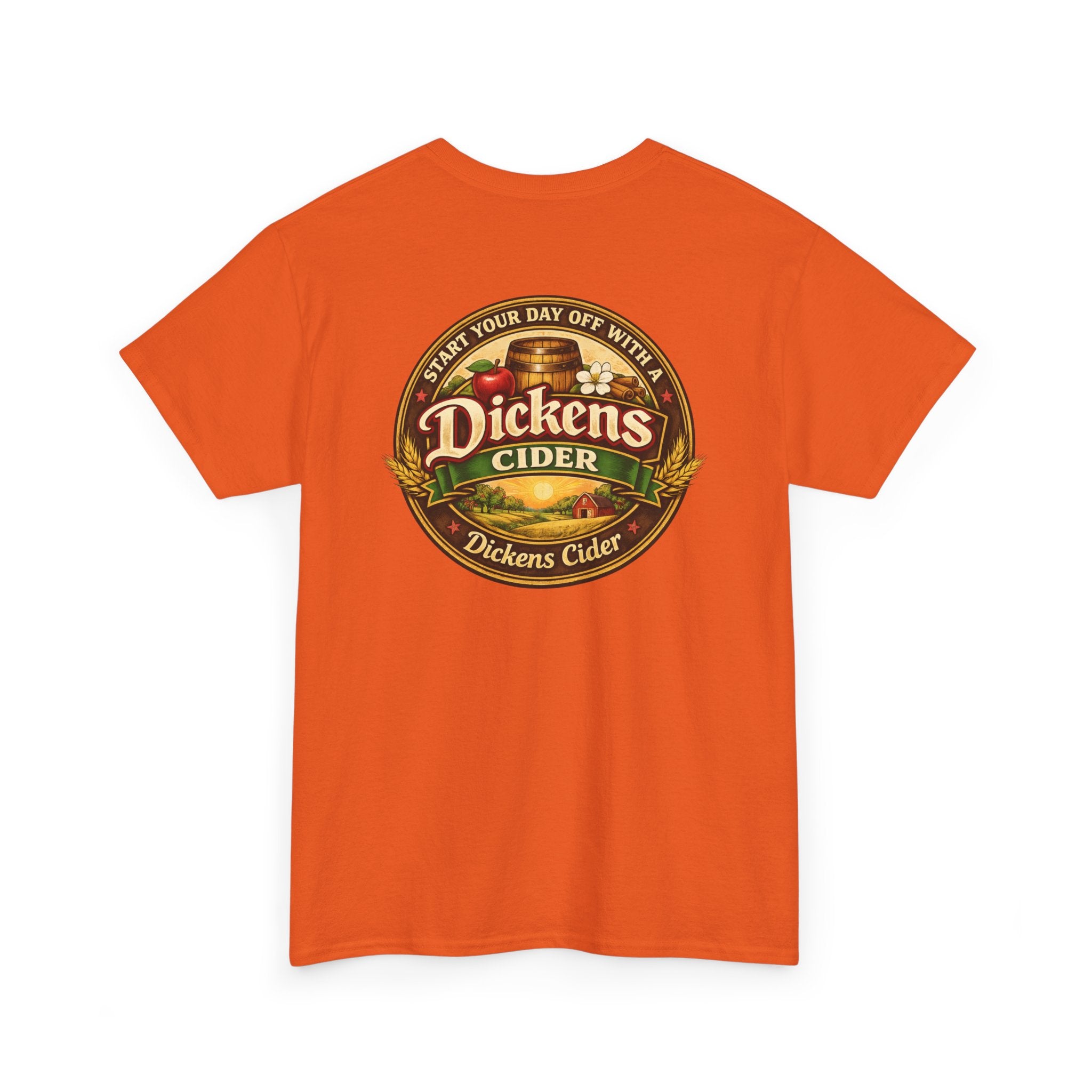 Dickens Cider - Start Your Day...  Heavy Cotton Tee