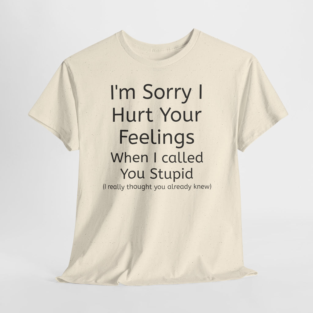 Hurt Feelings-Heavy Tee