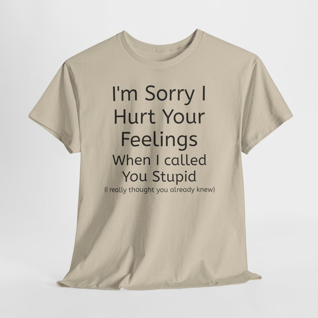 Hurt Feelings-Heavy Tee