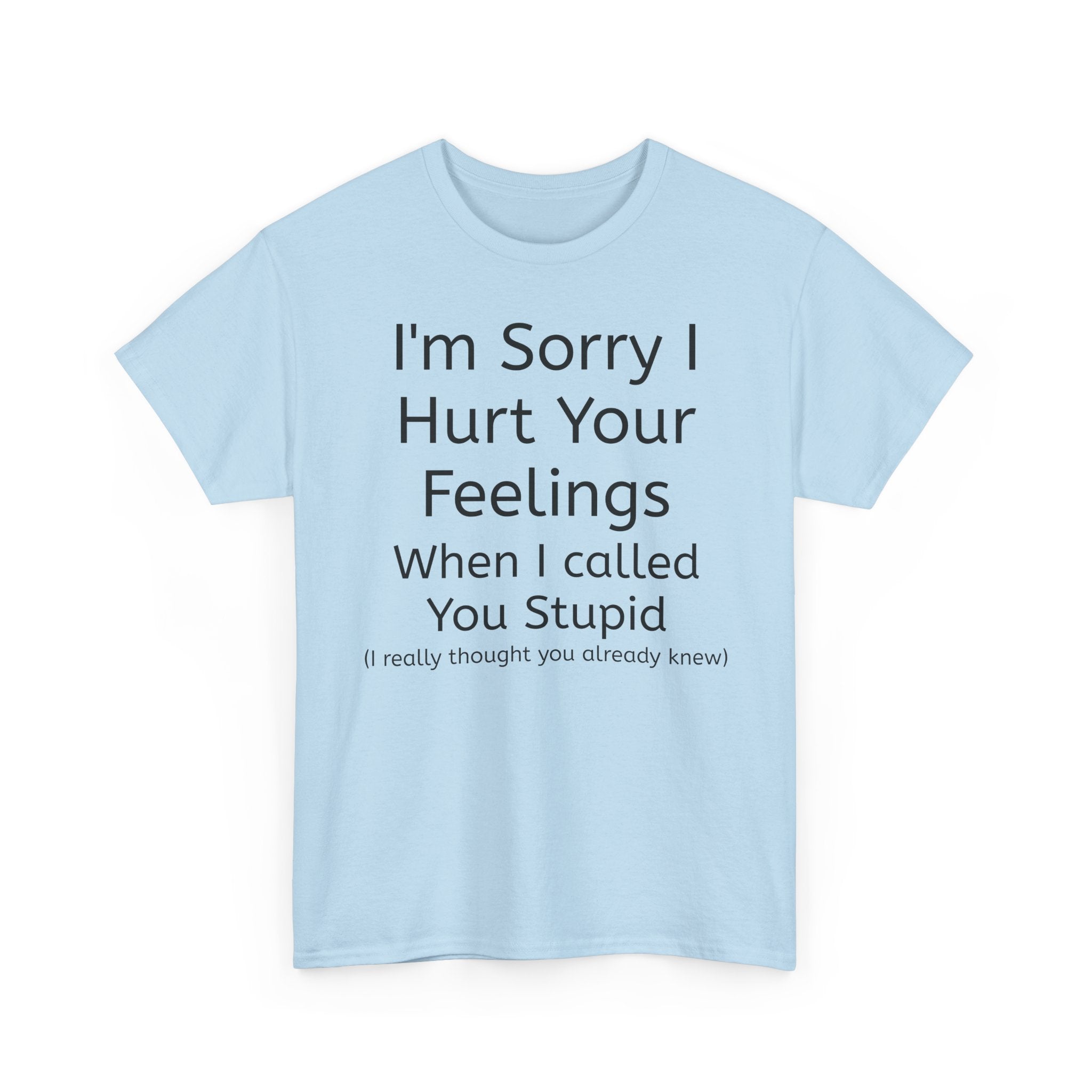 Hurt Feelings-Heavy Tee