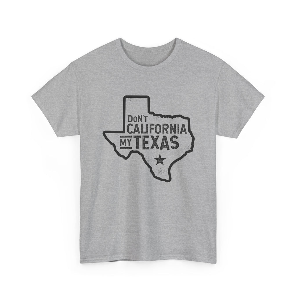 Don't California My Texas