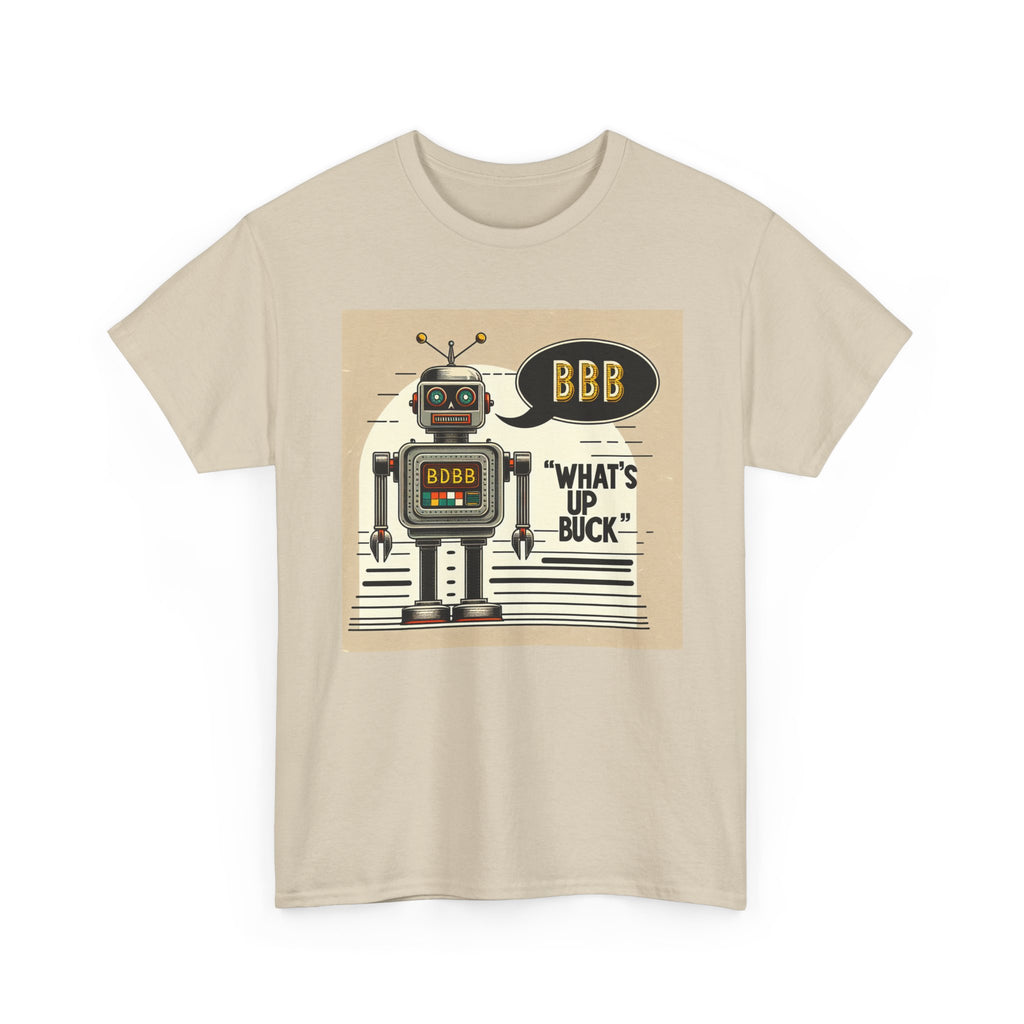 What's Up Buck: Robotic Humor