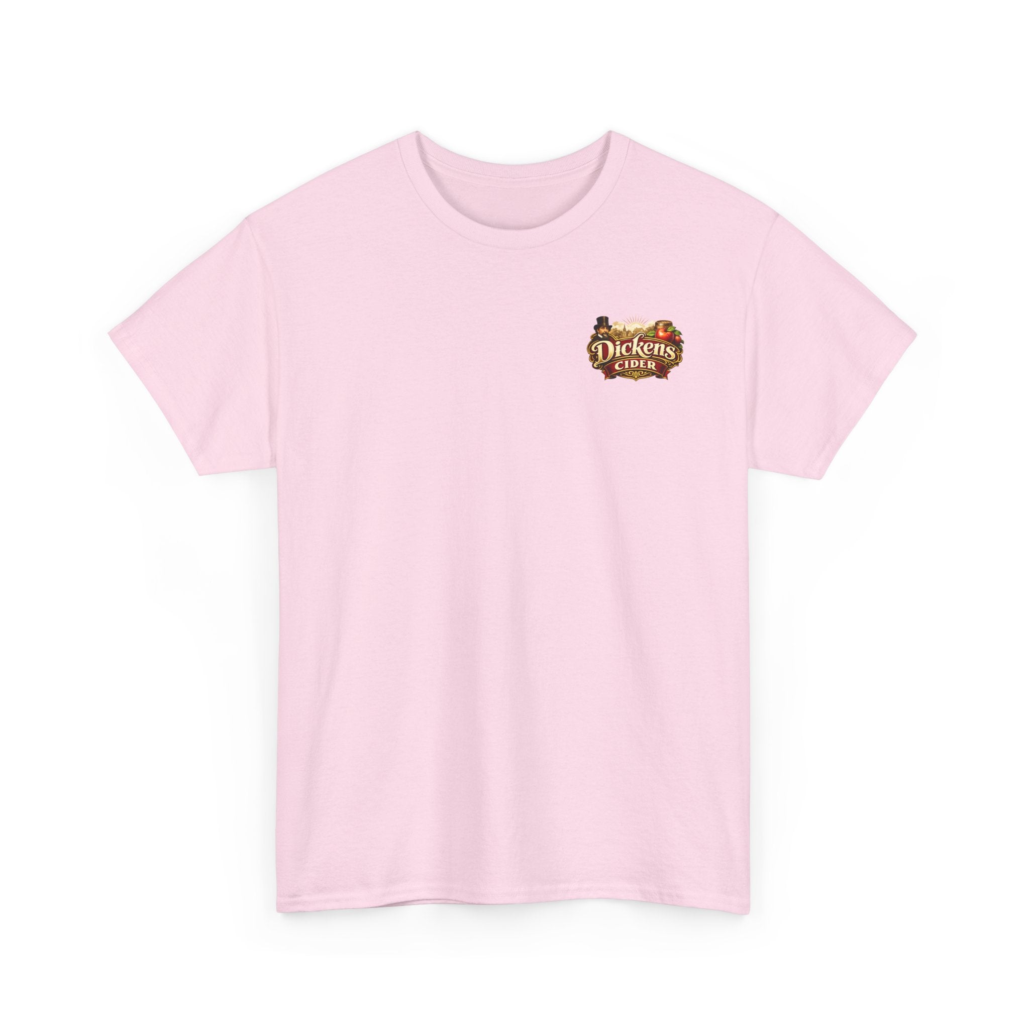 Dickens Cider - Have you had a... Heavy Cotton Tee