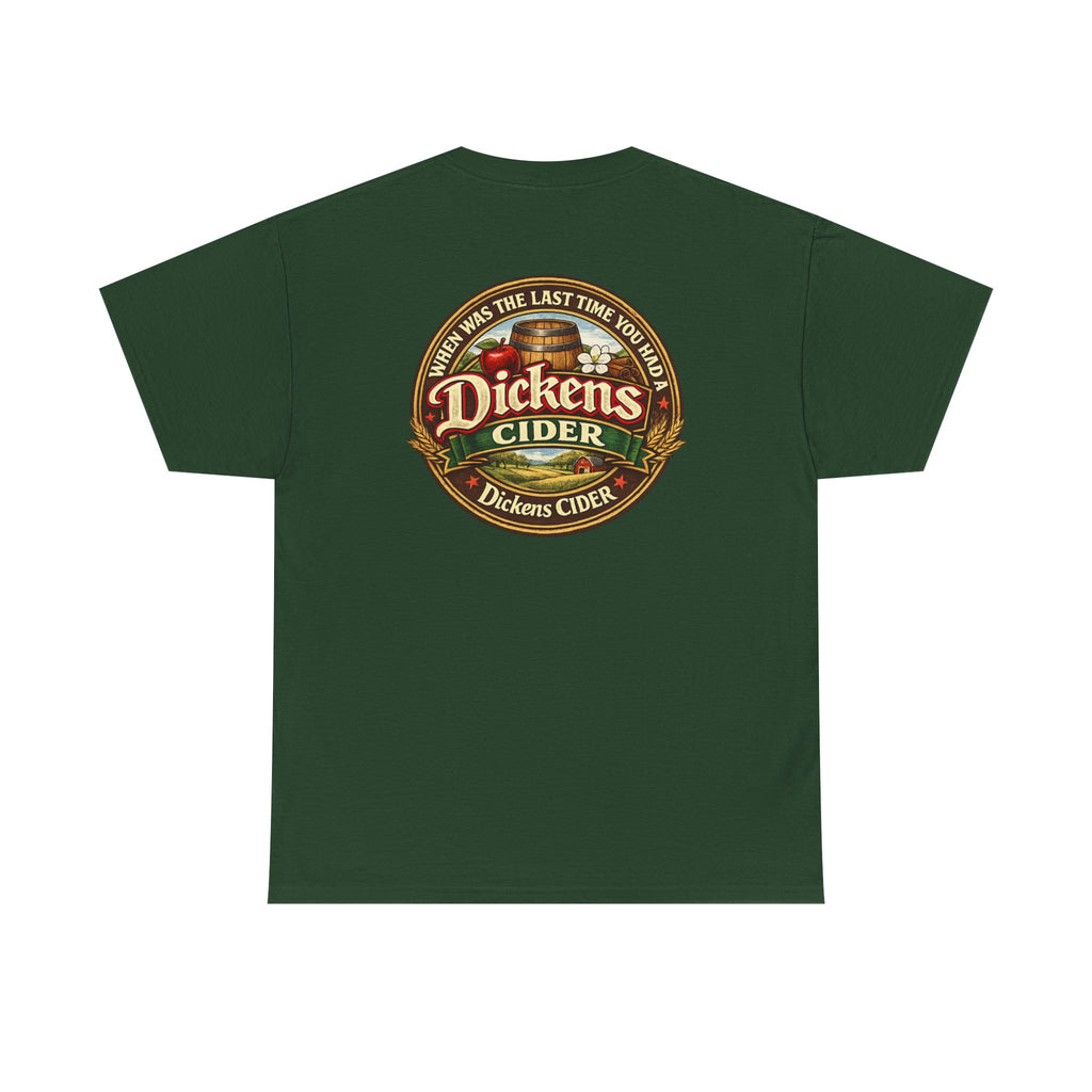 Dickens Cider - When...  Heavy Cotton tee