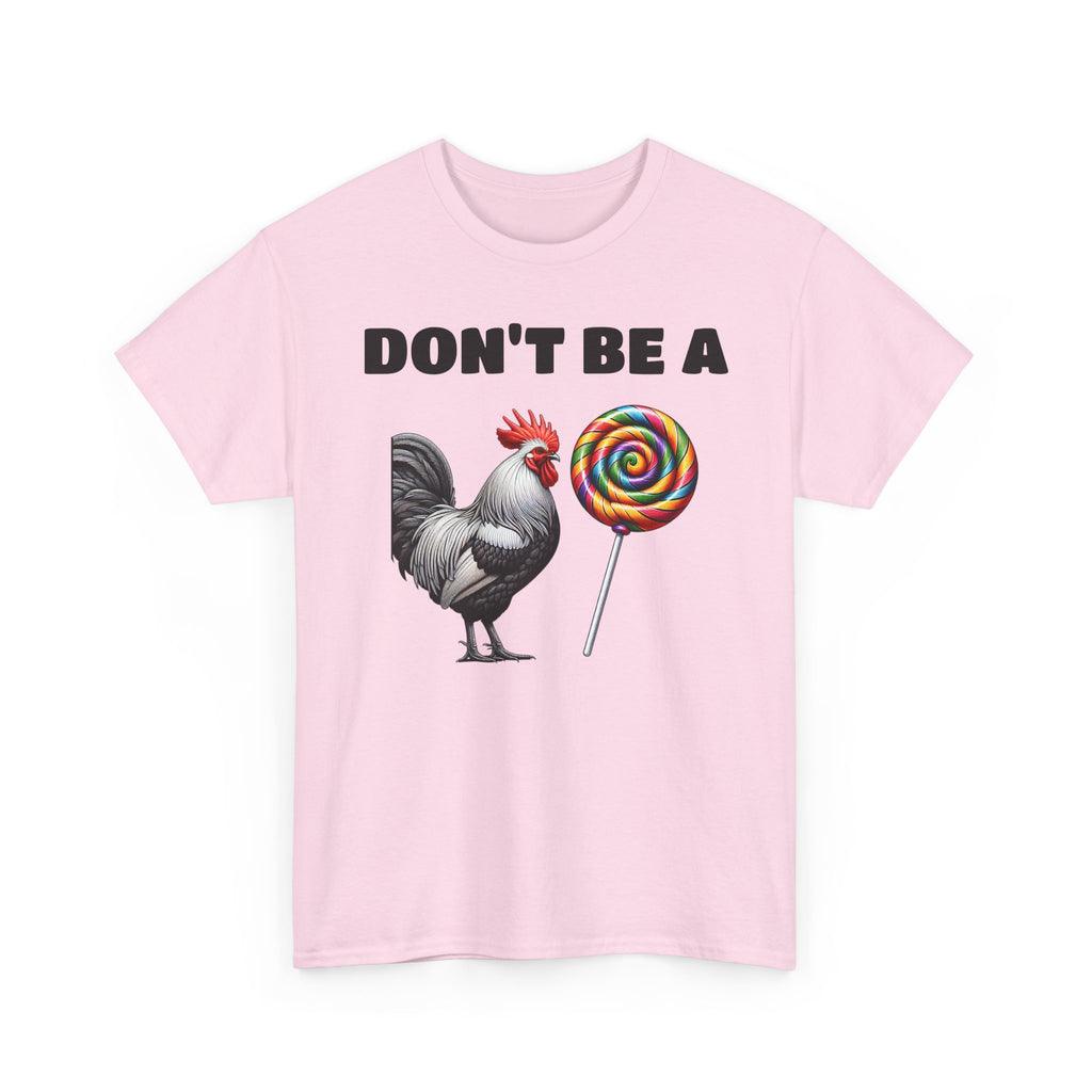 Whimsical Graphic Tee - Don't Be a Chicken! Fun Casual Wear, Gift for Friends, Humor T-Shirt, Unique Quirky Style.