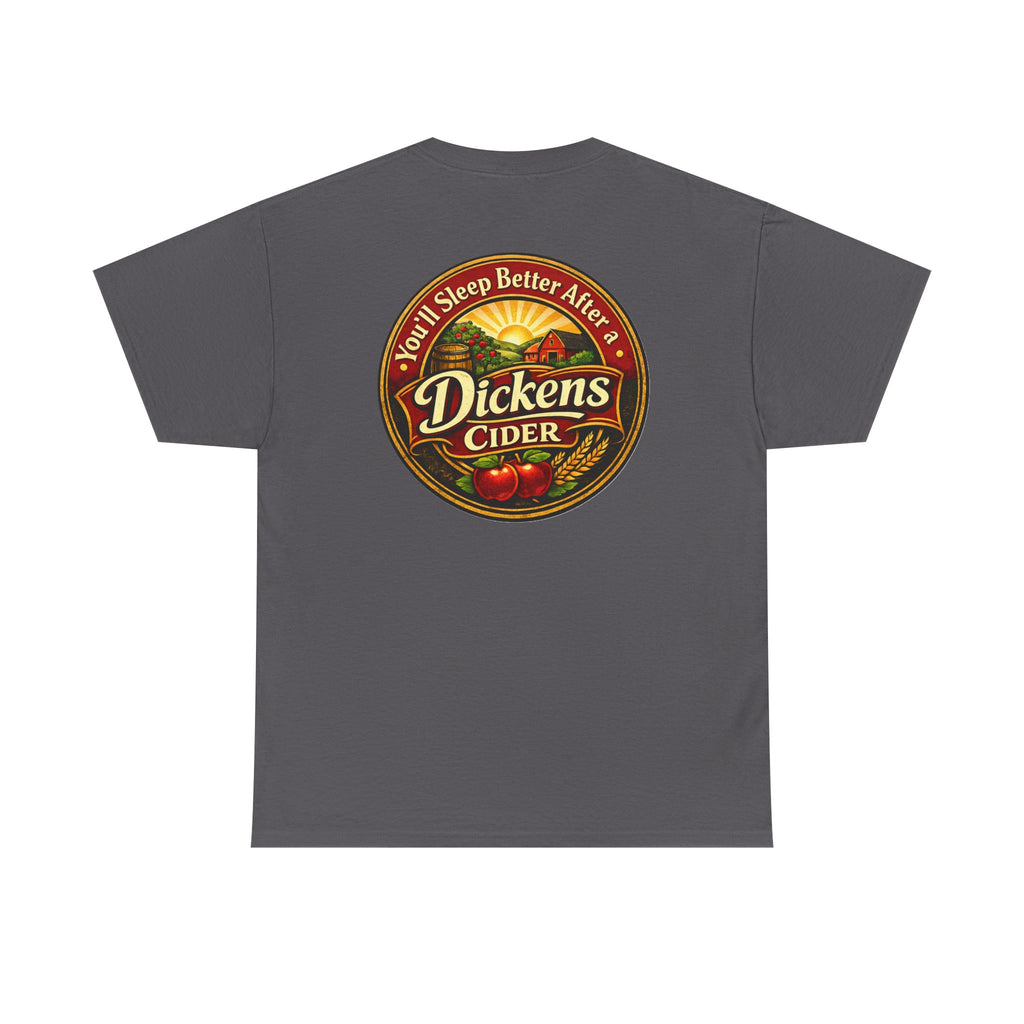 Dickens Cider-Sleep Better Heavy T