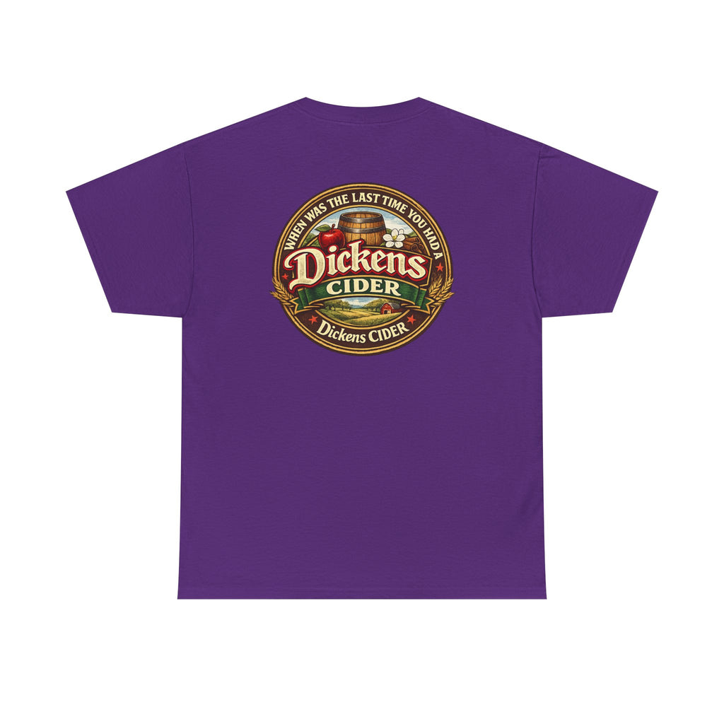 Dickens Cider - When...  Heavy Cotton tee