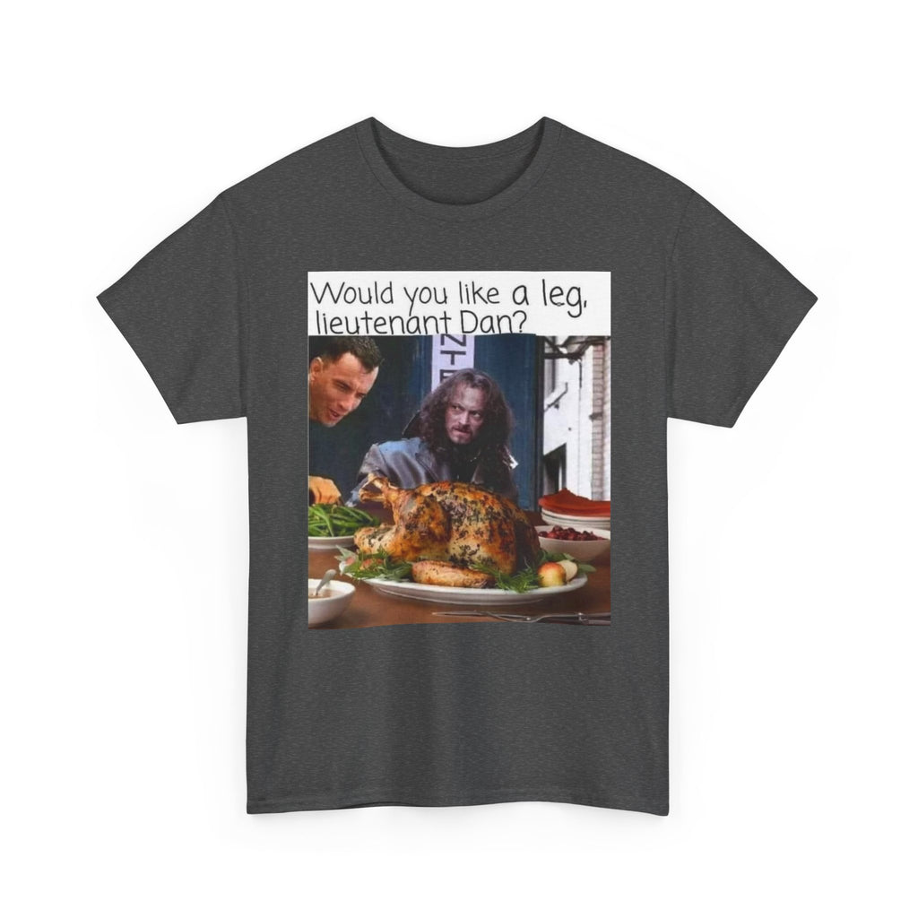 Lieutenant Dan Funny Thanksgiving T-Shirt
