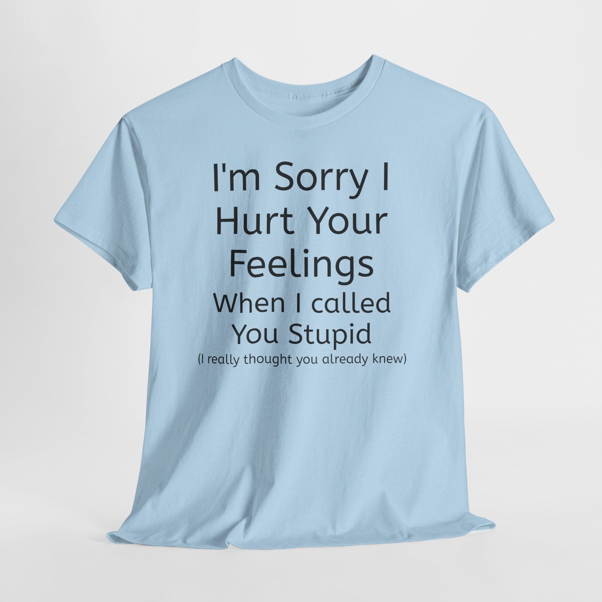 Hurt Feelings-Heavy Tee