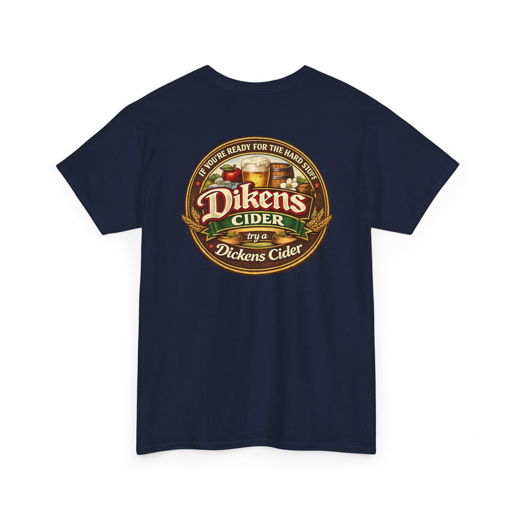 Dickens Cider - Hard Stuff Heavy Cotton Tee