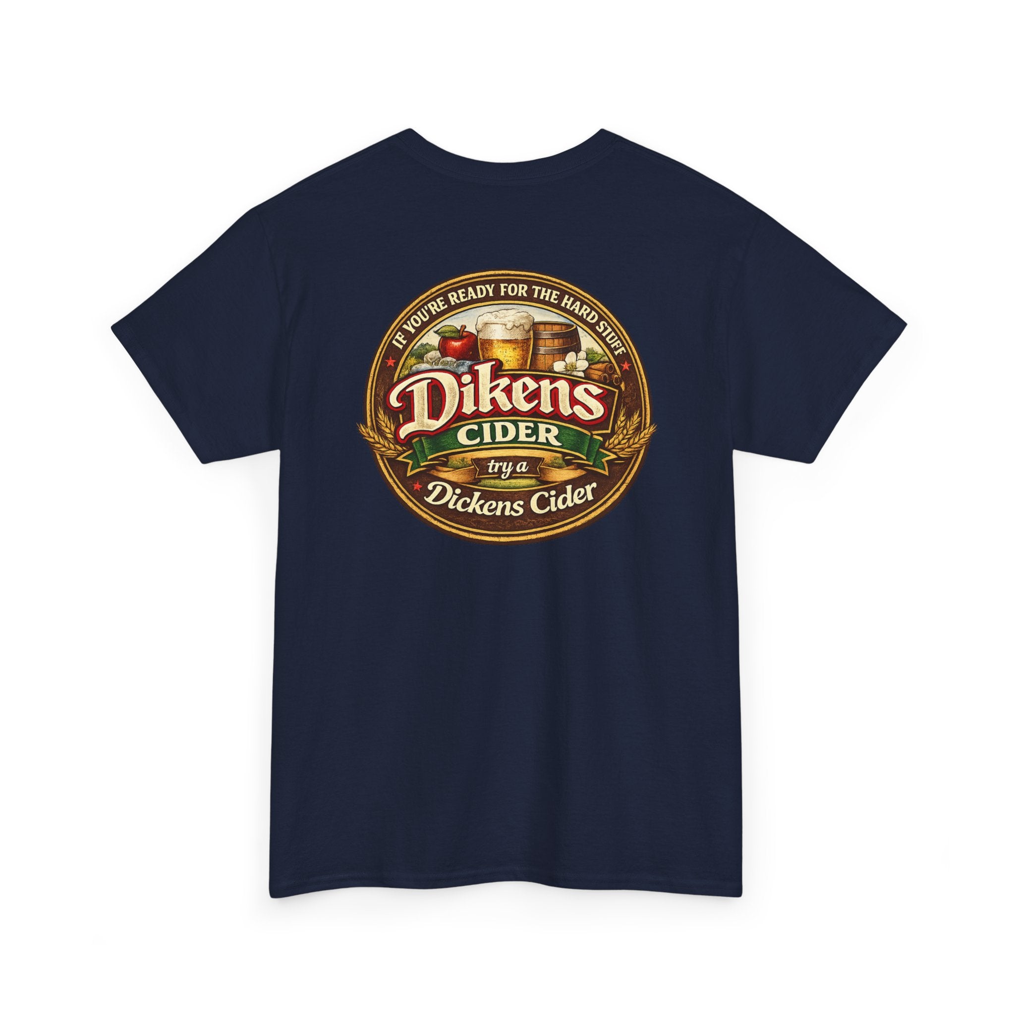 Dickens Cider - Hard Stuff Heavy Cotton Tee