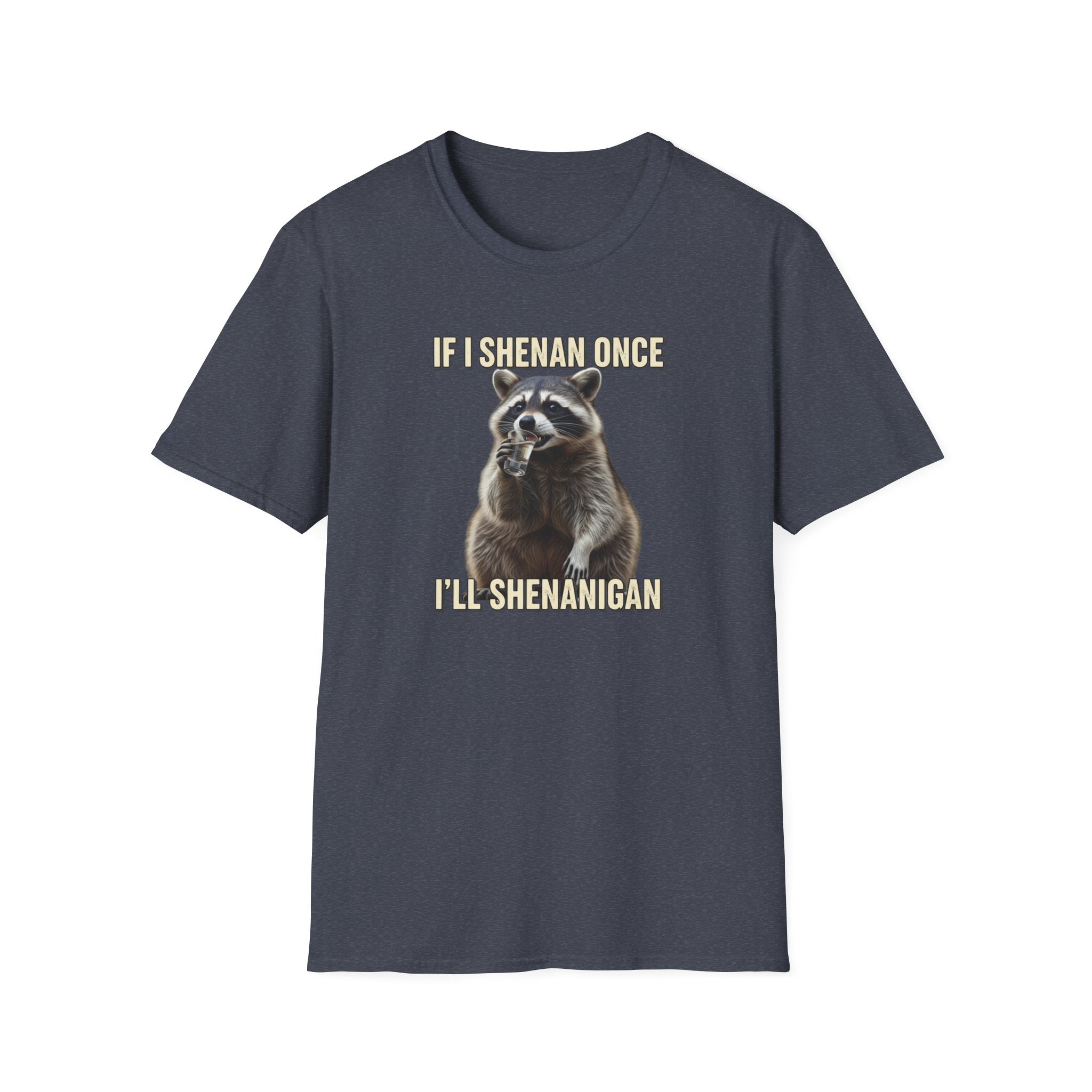 Shenanigan- Soft Tee