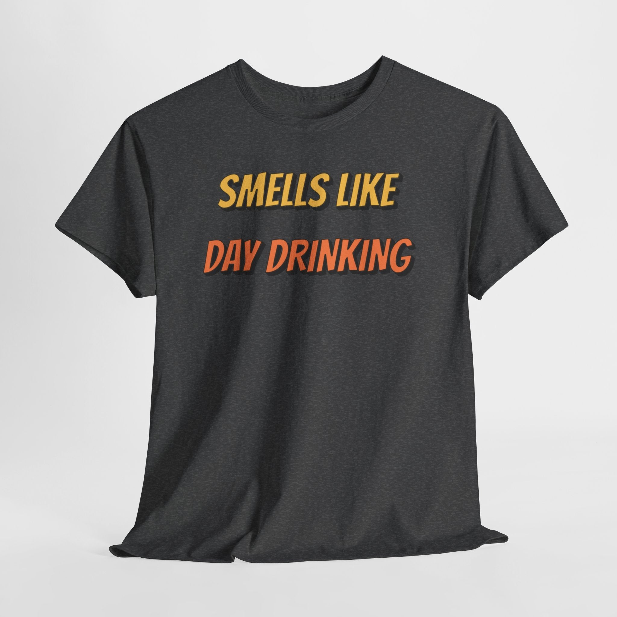 Smells Like Day Drinking