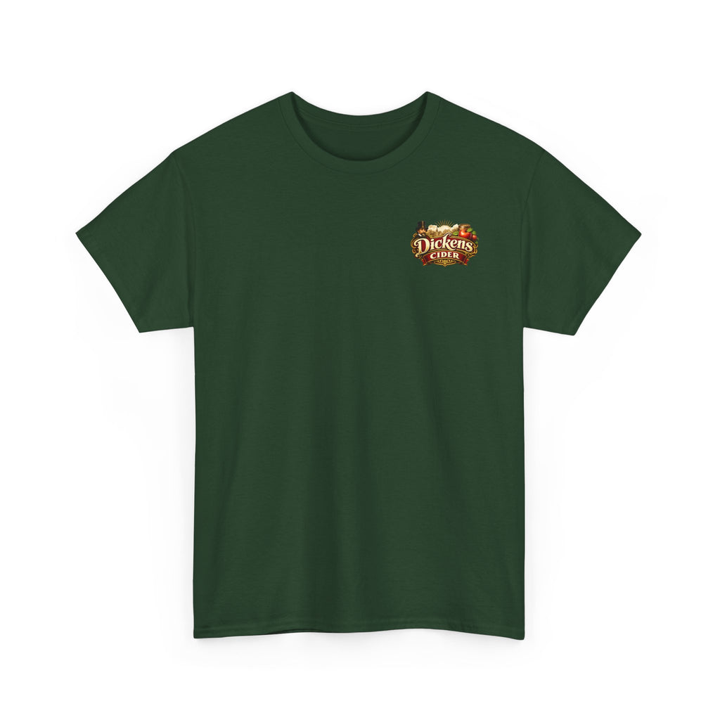Dickens Cider - Have you had a... Heavy Cotton Tee
