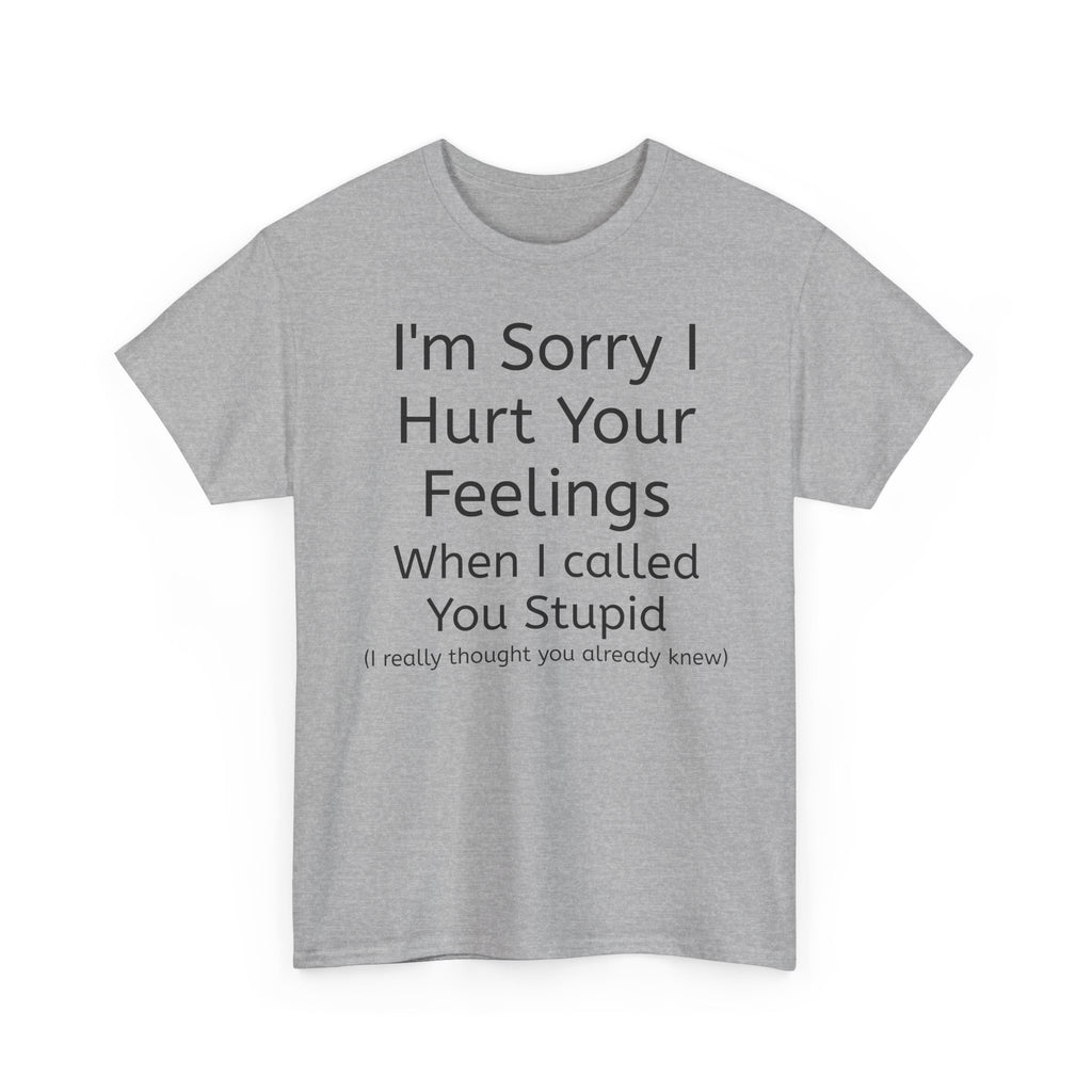 Hurt Feelings-Heavy Tee