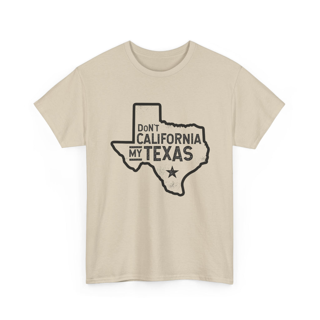 Don't California My Texas