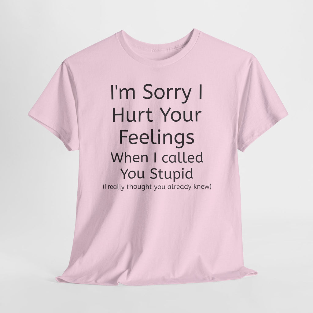 Hurt Feelings-Heavy Tee
