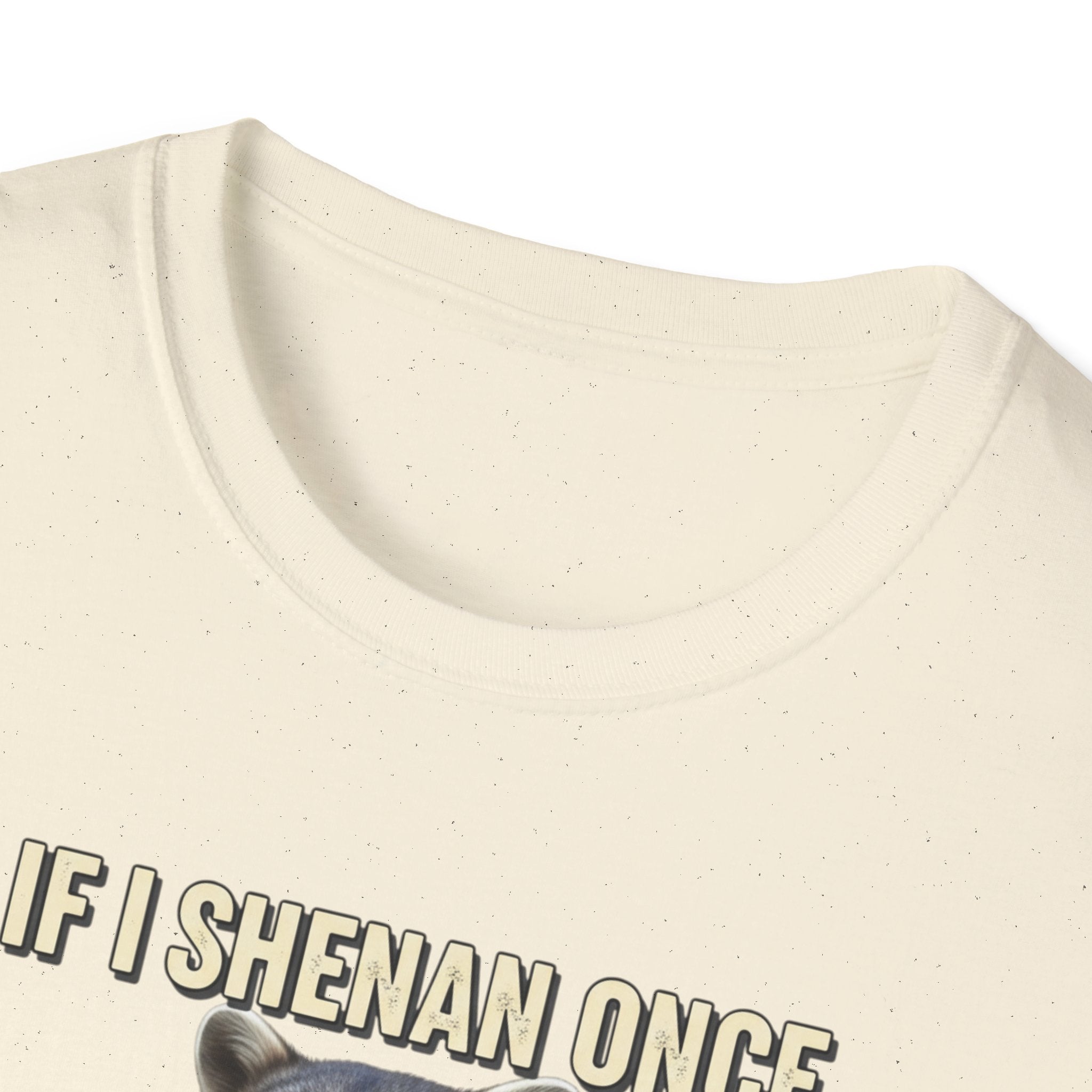Shenanigan- Soft Tee