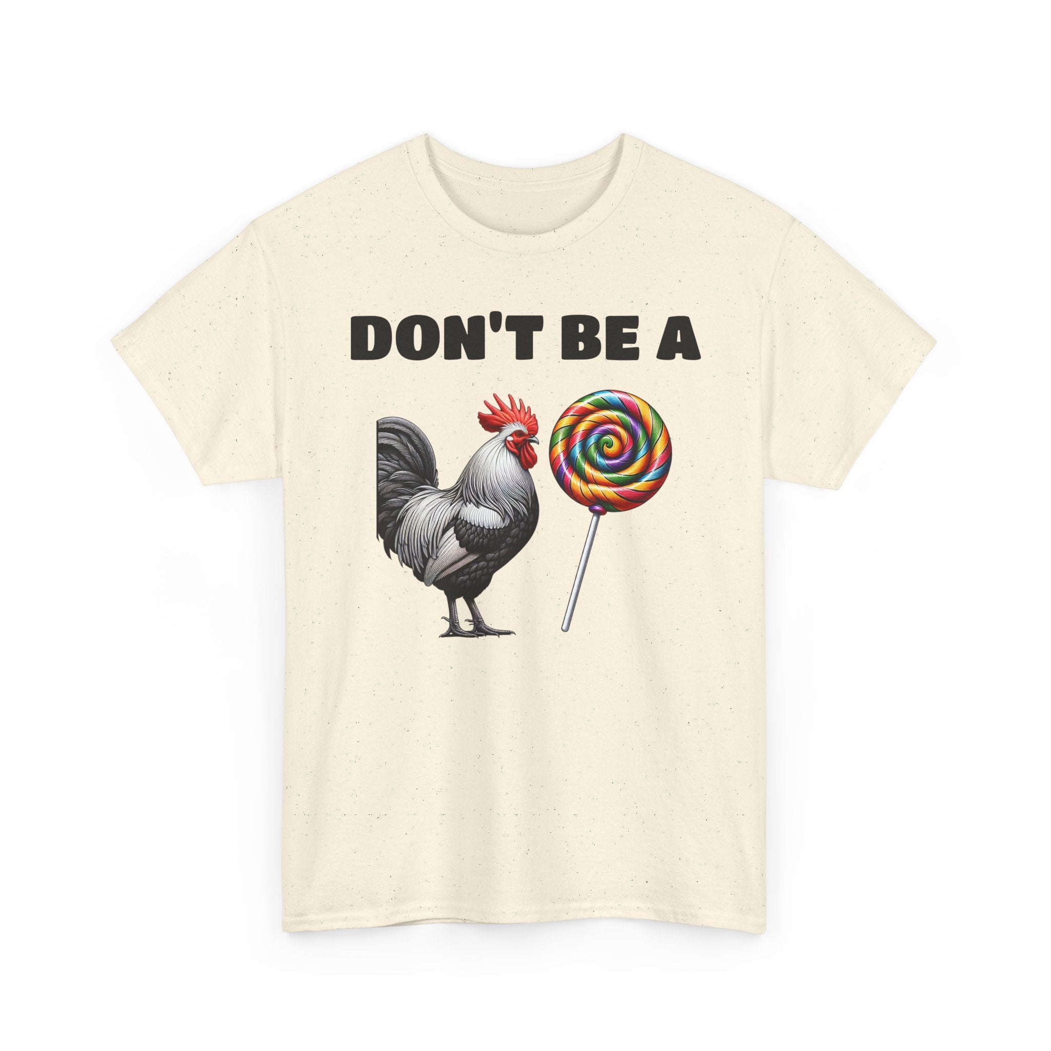 Whimsical Graphic Tee - Don't Be a Chicken! Fun Casual Wear, Gift for Friends, Humor T-Shirt, Unique Quirky Style.