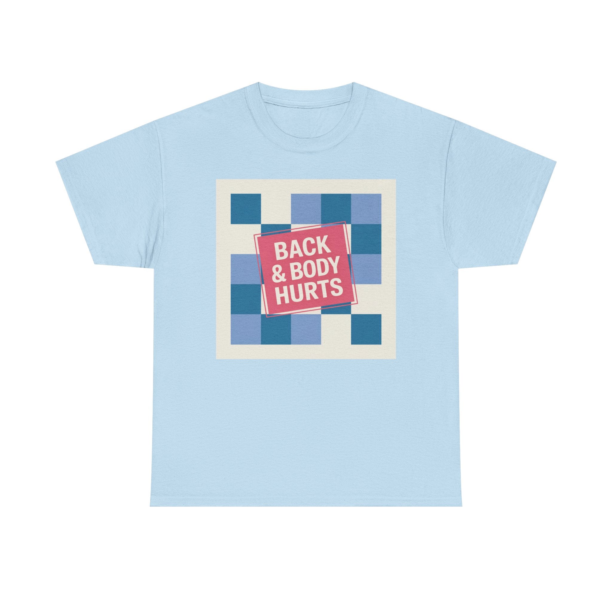 Back & Body Hurts Unisex Heavy Cotton Tee | Comfort T-Shirt for Casual Days, Gift for Friends, Relaxation Wear, Funny Statement Shirt