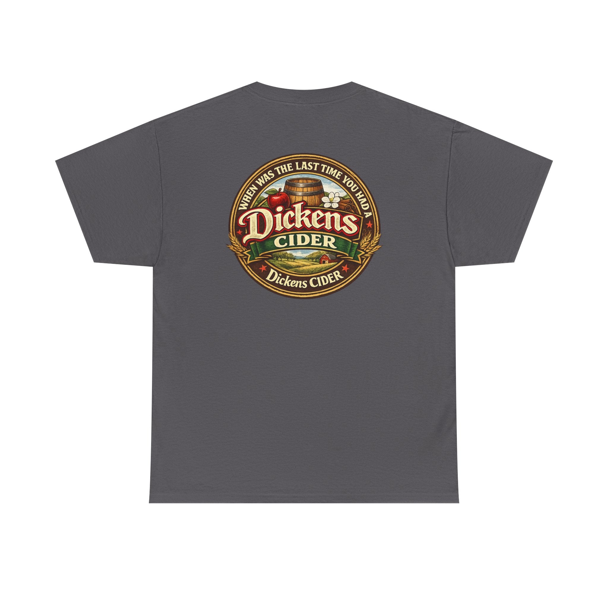 Dickens Cider - When...  Heavy Cotton tee