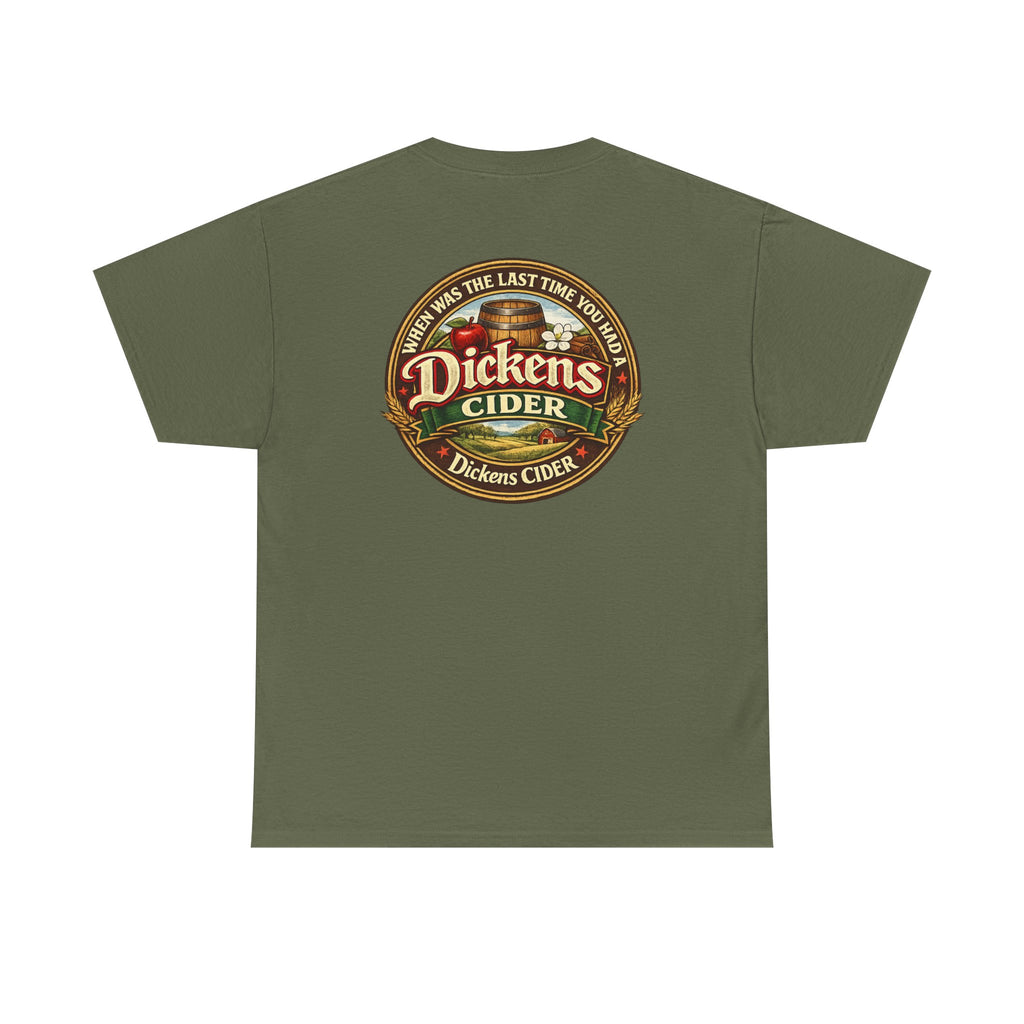Dickens Cider - When...  Heavy Cotton tee