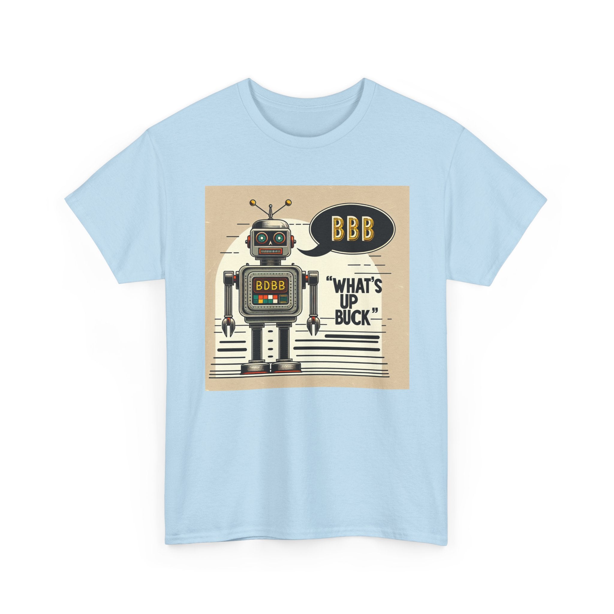 What's Up Buck: Robotic Humor