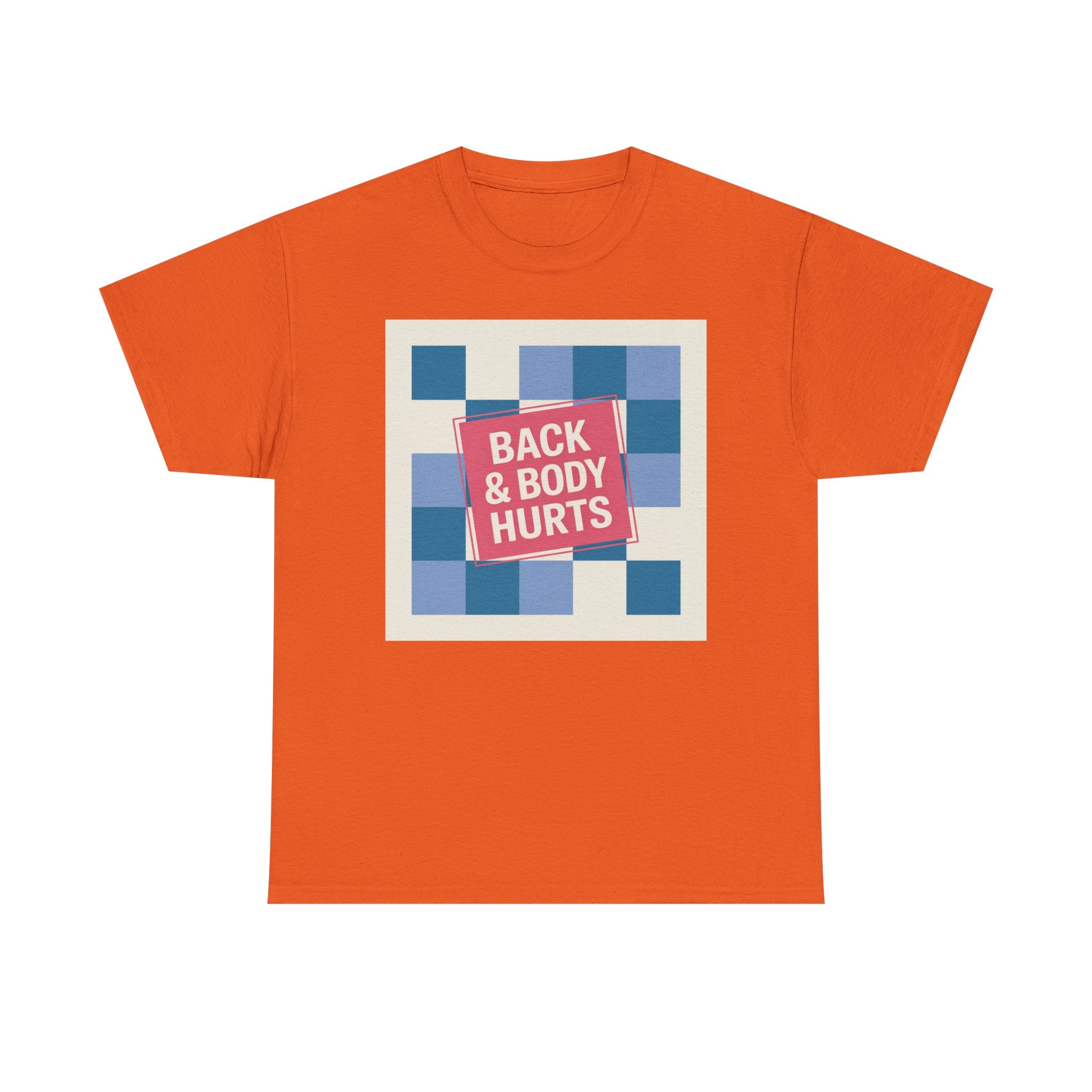 Back & Body Hurts Unisex Heavy Cotton Tee | Comfort T-Shirt for Casual Days, Gift for Friends, Relaxation Wear, Funny Statement Shirt