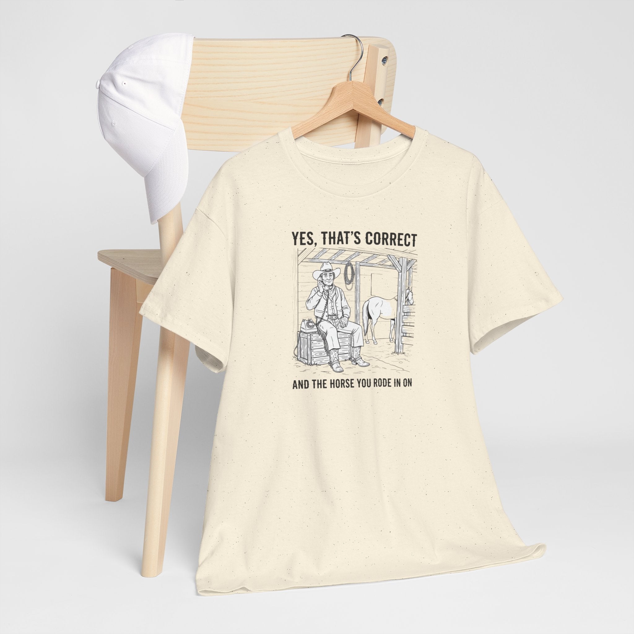 ...and the horse you rode in on - Heavy Tee