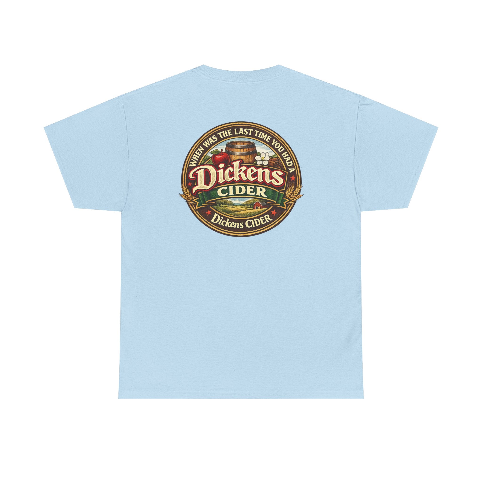 Dickens Cider - When...  Heavy Cotton tee