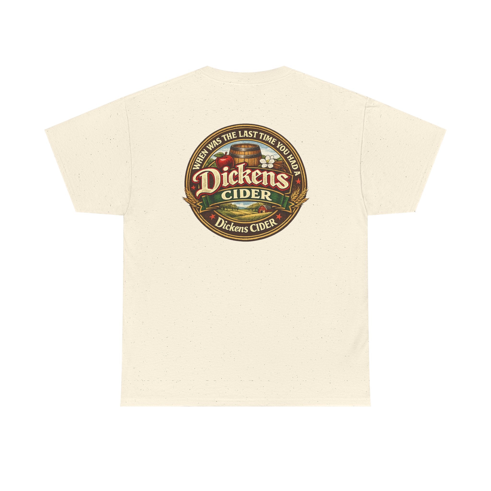 Dickens Cider - When...  Heavy Cotton tee