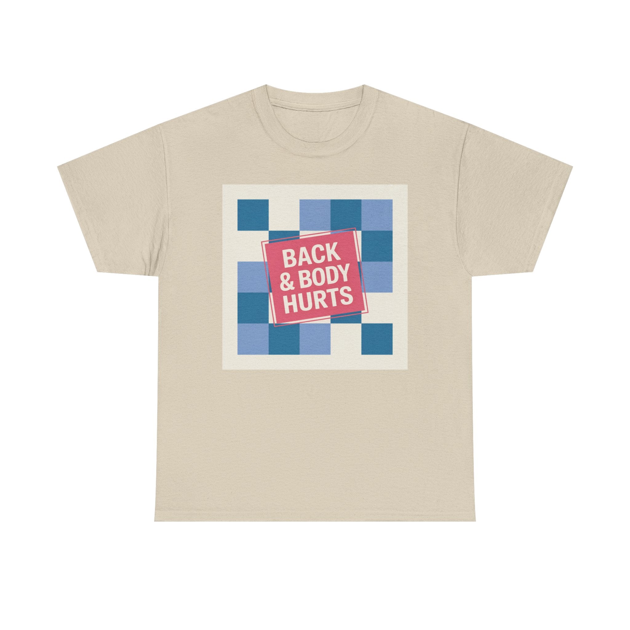 Back & Body Hurts Unisex Heavy Cotton Tee | Comfort T-Shirt for Casual Days, Gift for Friends, Relaxation Wear, Funny Statement Shirt