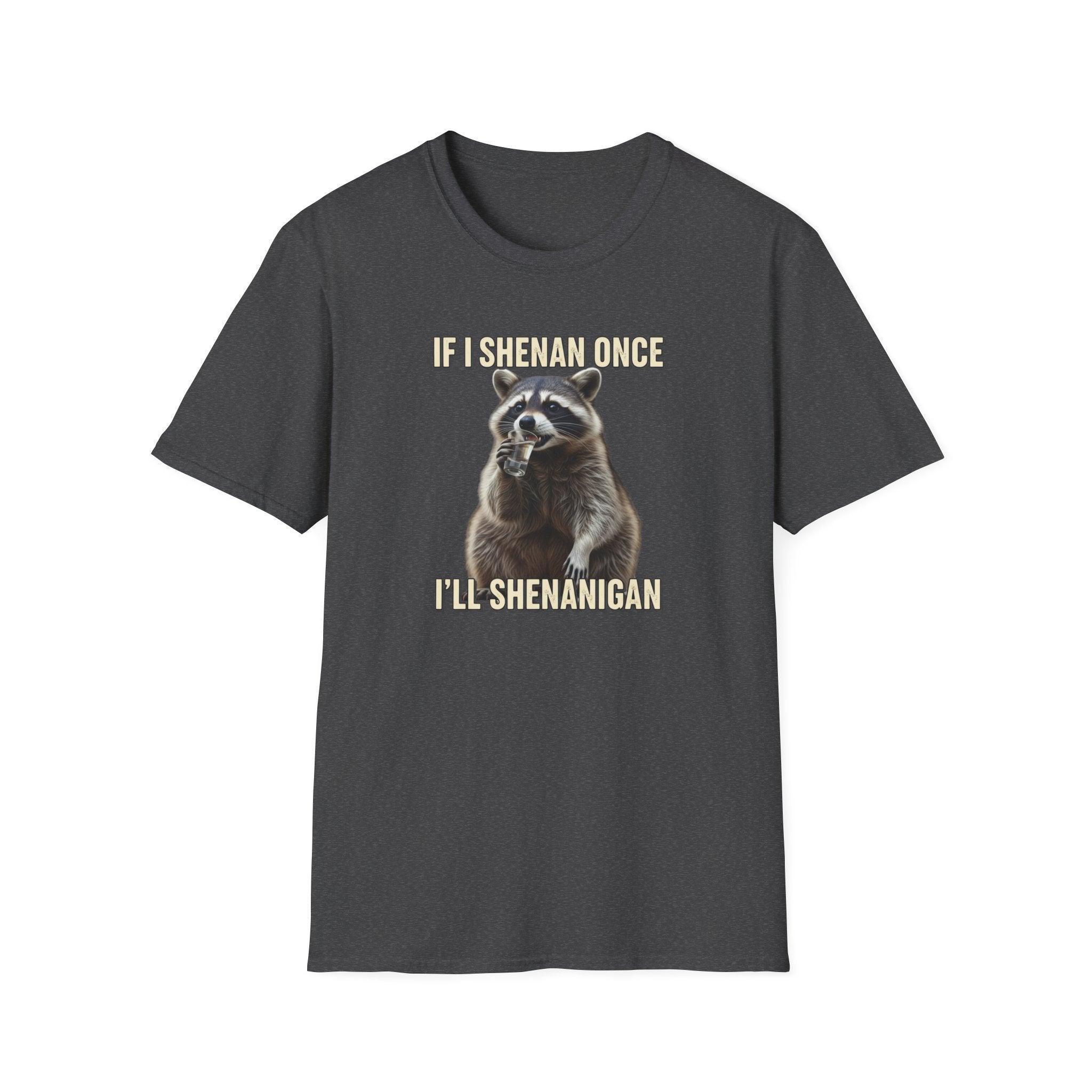 Shenanigan- Soft Tee
