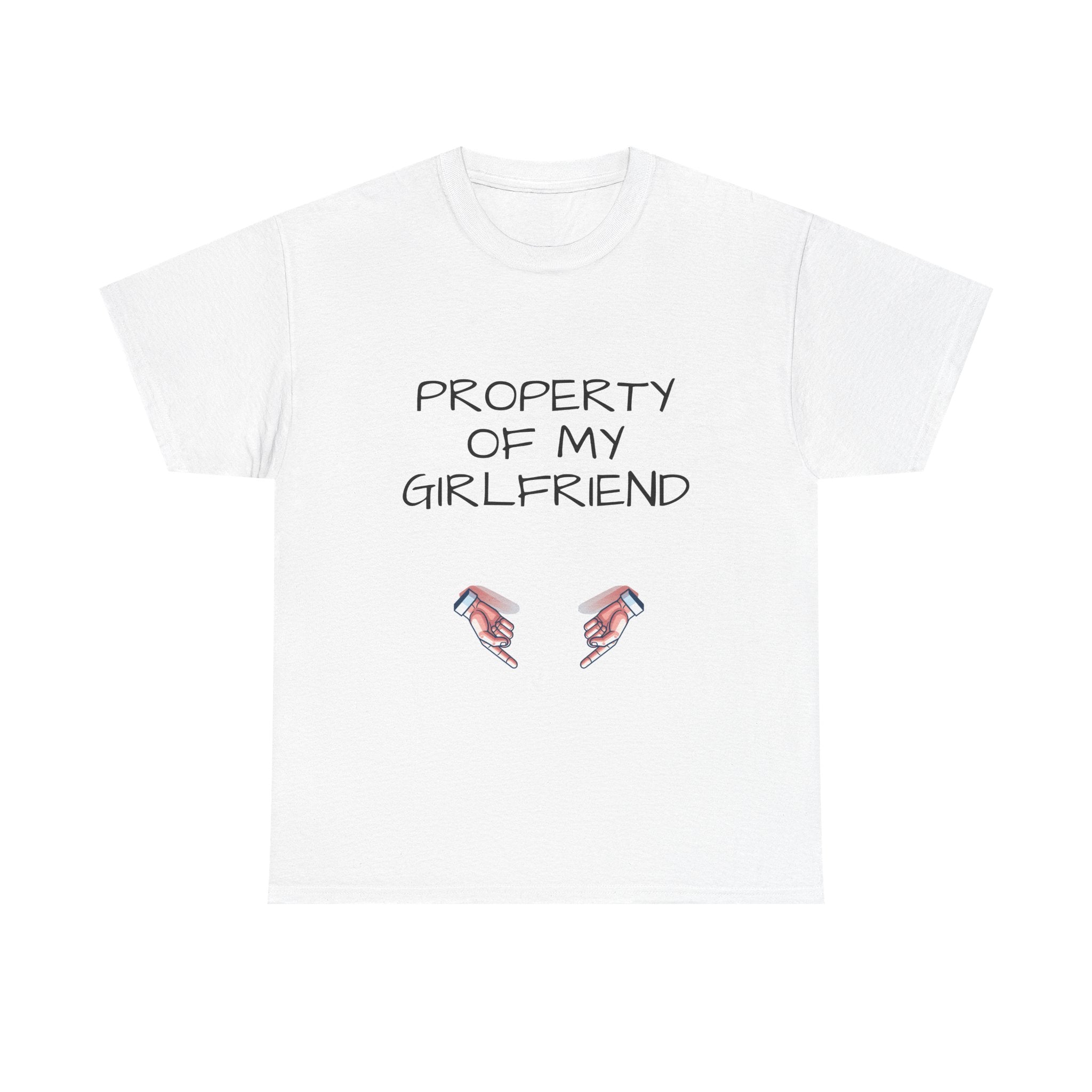 Property of My Girlfriend Tee - Cute Unisex Cotton Shirt, Couples Gift, Relationship Humor Tee, Valentine's Day Gift, Fun Casual Wear