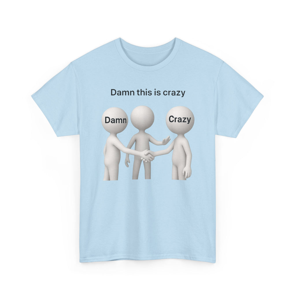 Damn Crazy