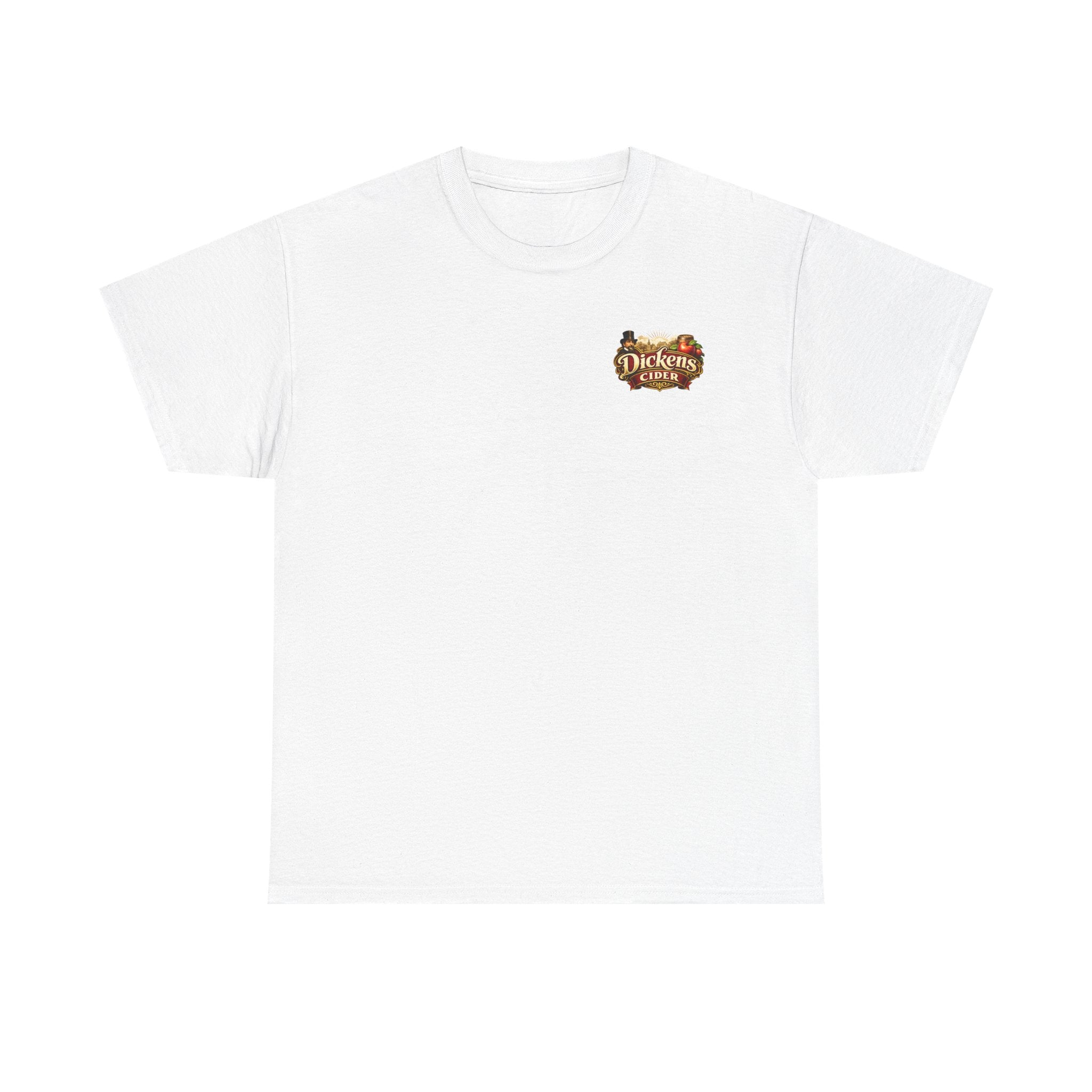 Dickens Cider - Have you had a... Heavy Cotton Tee