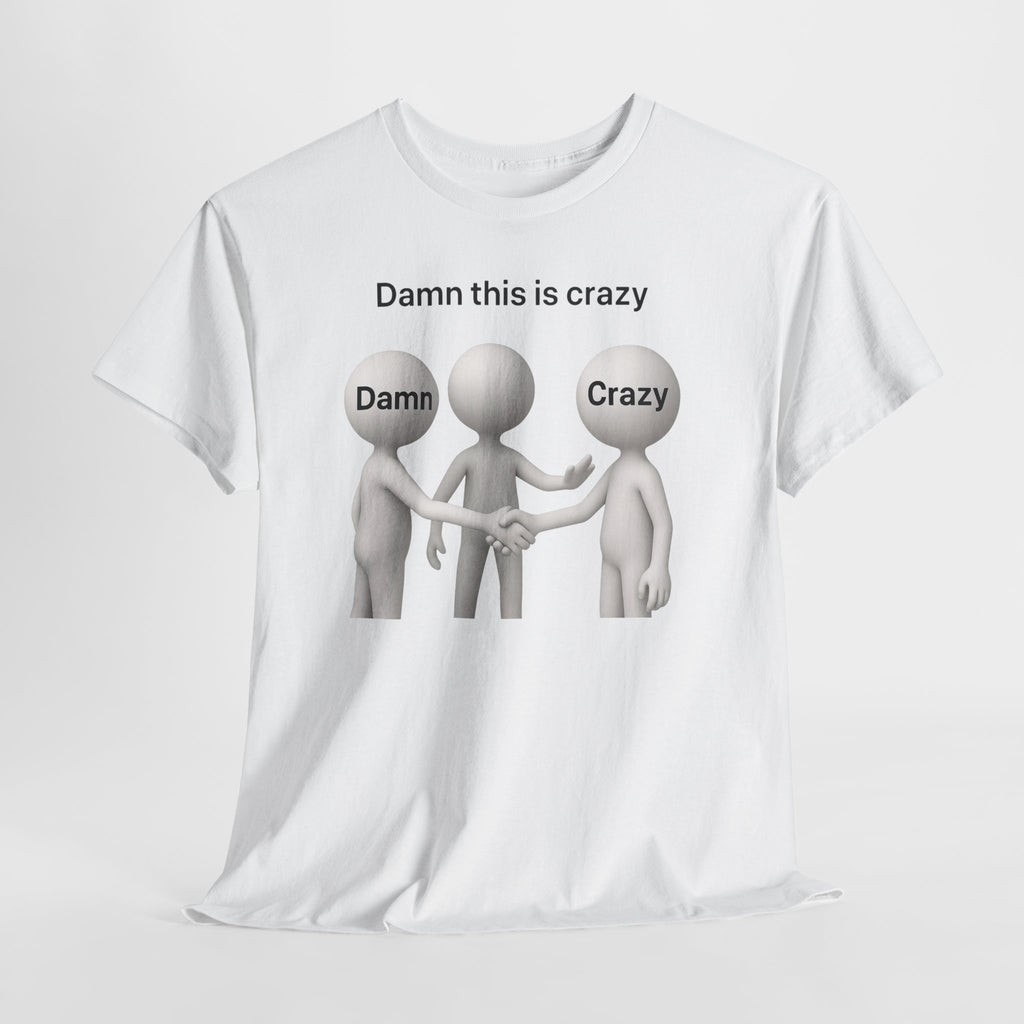 Damn Crazy
